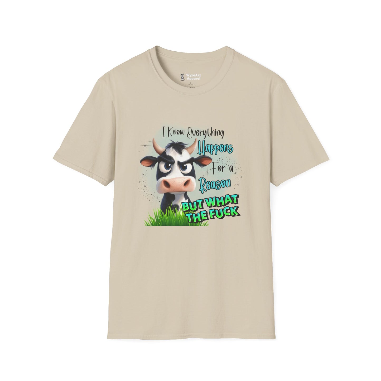 I Know Everything Happens For A Reason But WTF T-Shirt