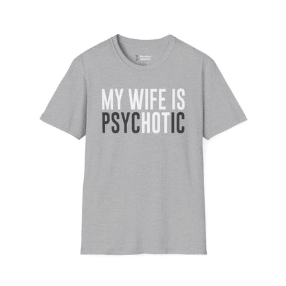 My Wife Is HOT (psycHOTic) T-Shirt