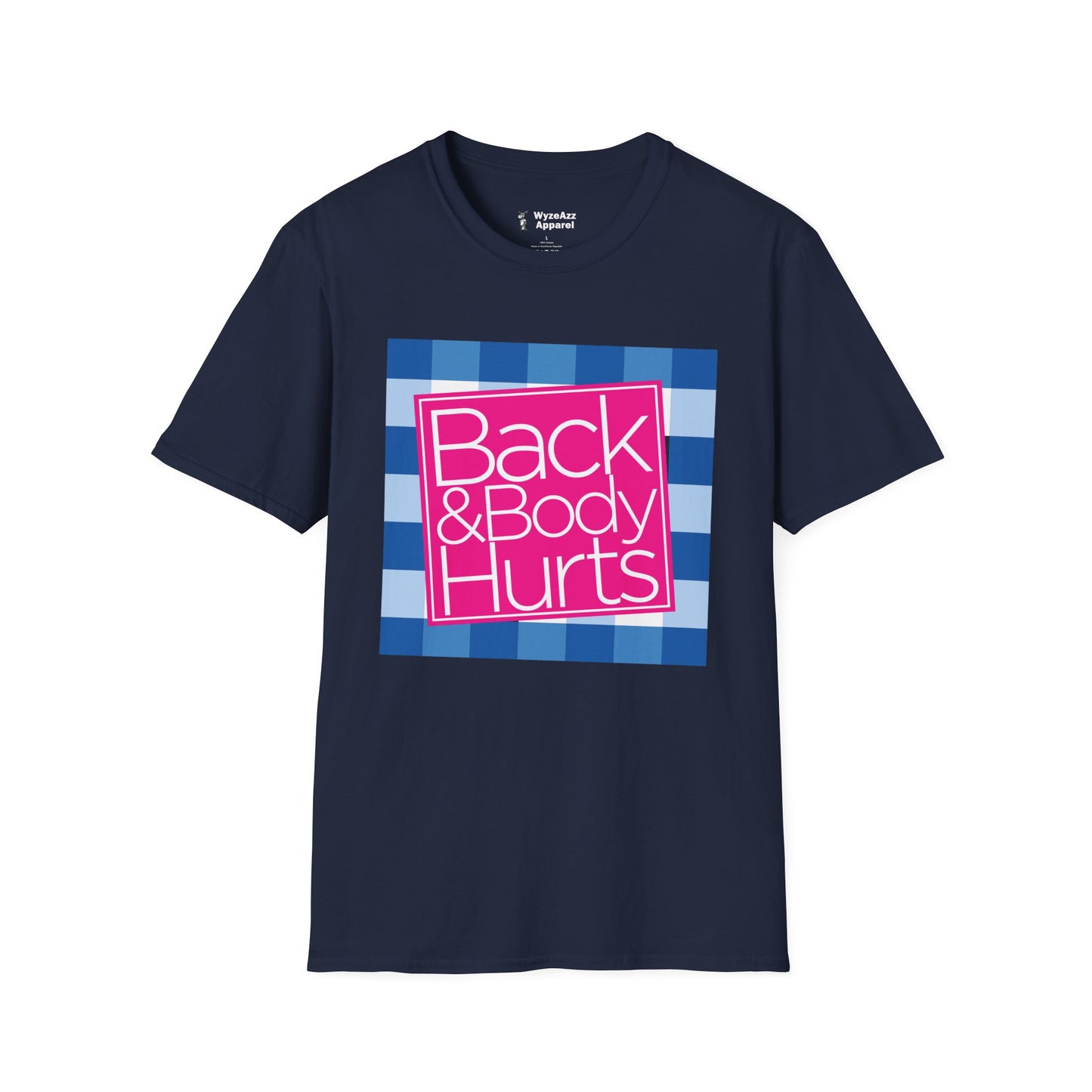 Back and Body Hurts T-Shirt