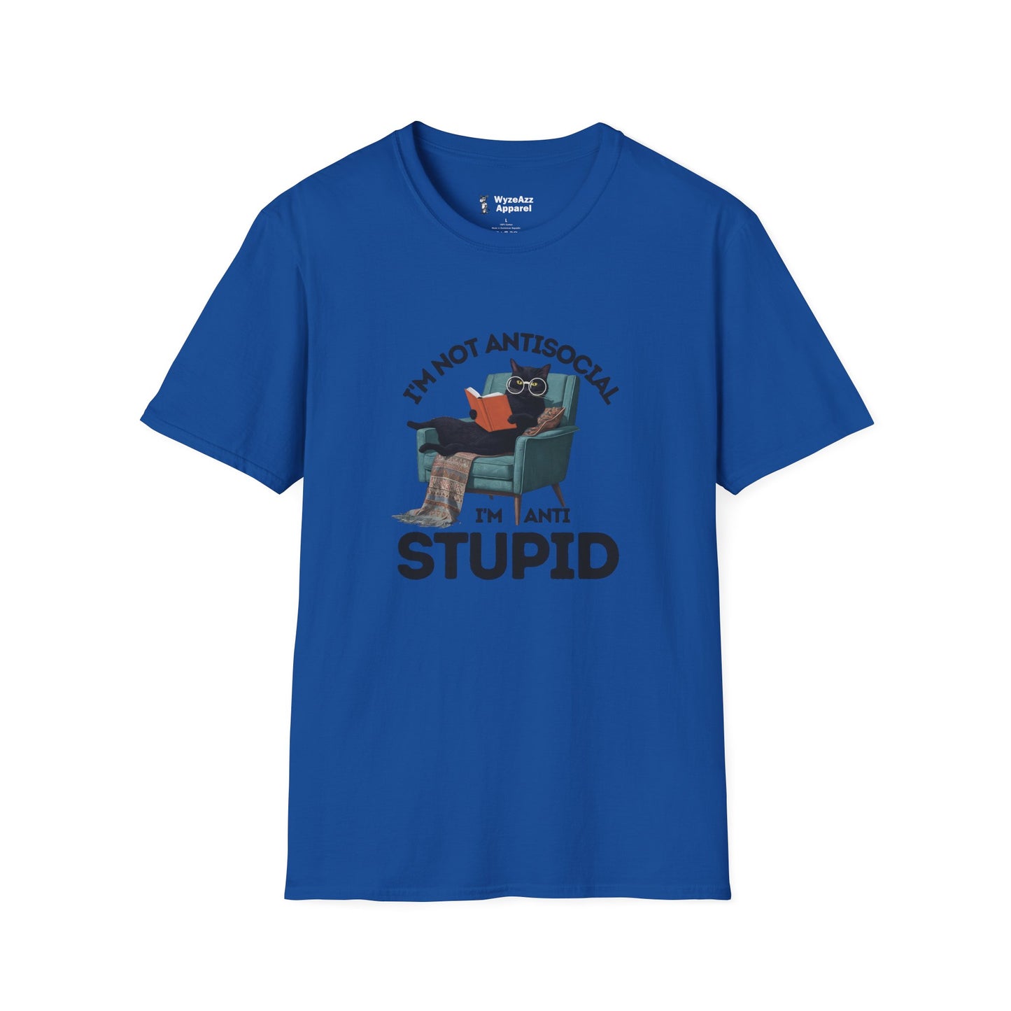 I’m Not Antisocial, I’m Anti Stupid T-Shirt