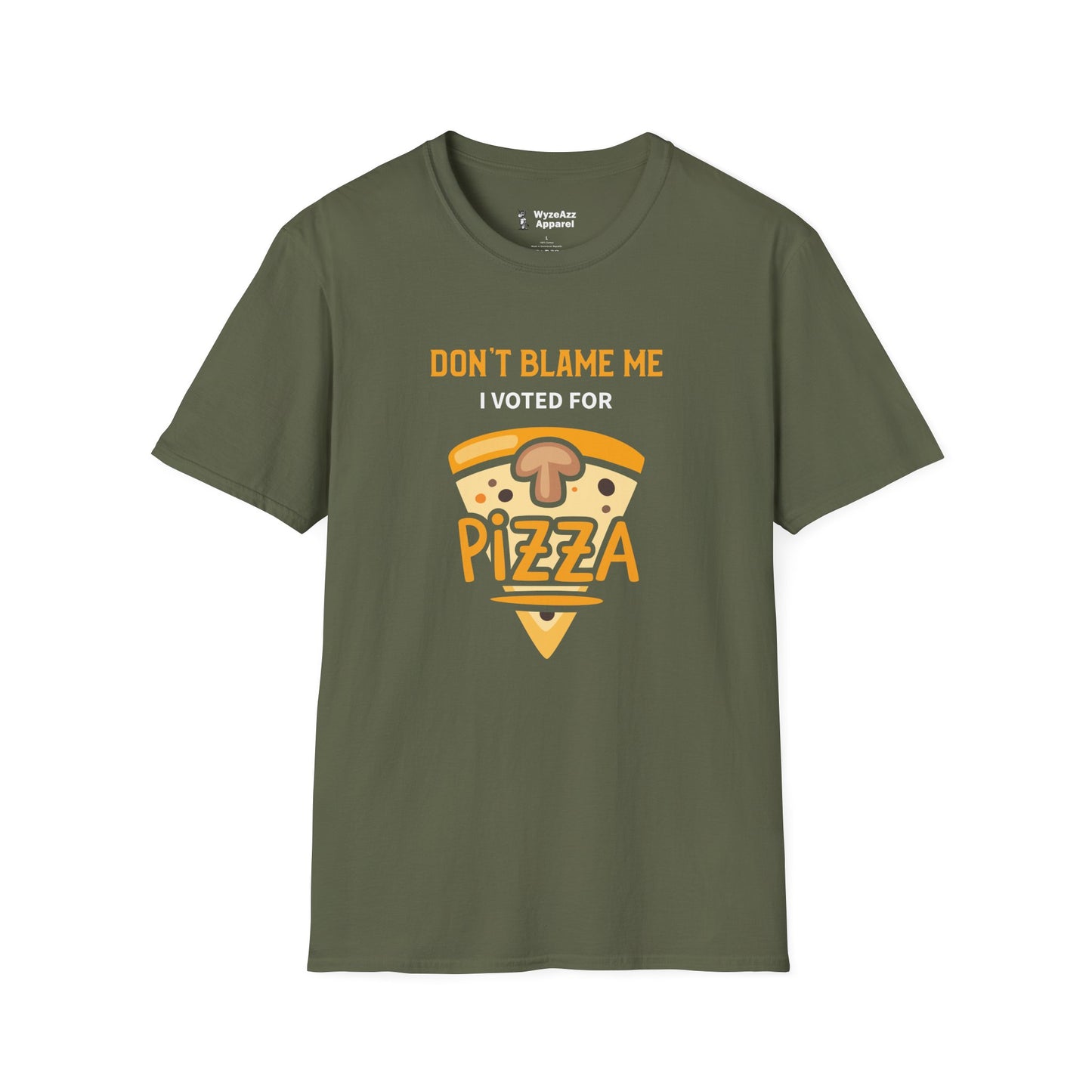 Don't Blame Me, I Voted For Pizza T-Shirt