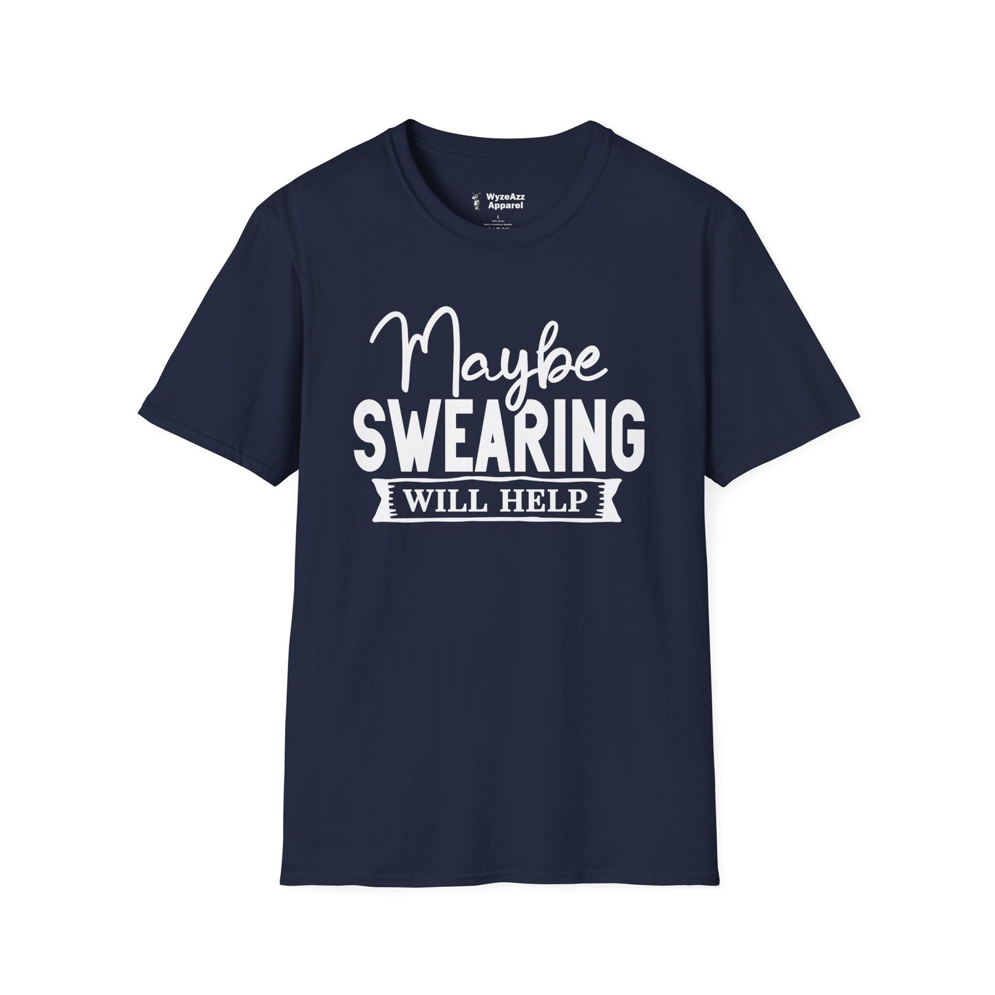Maybe Swearing Will Help #2 T-Shirt