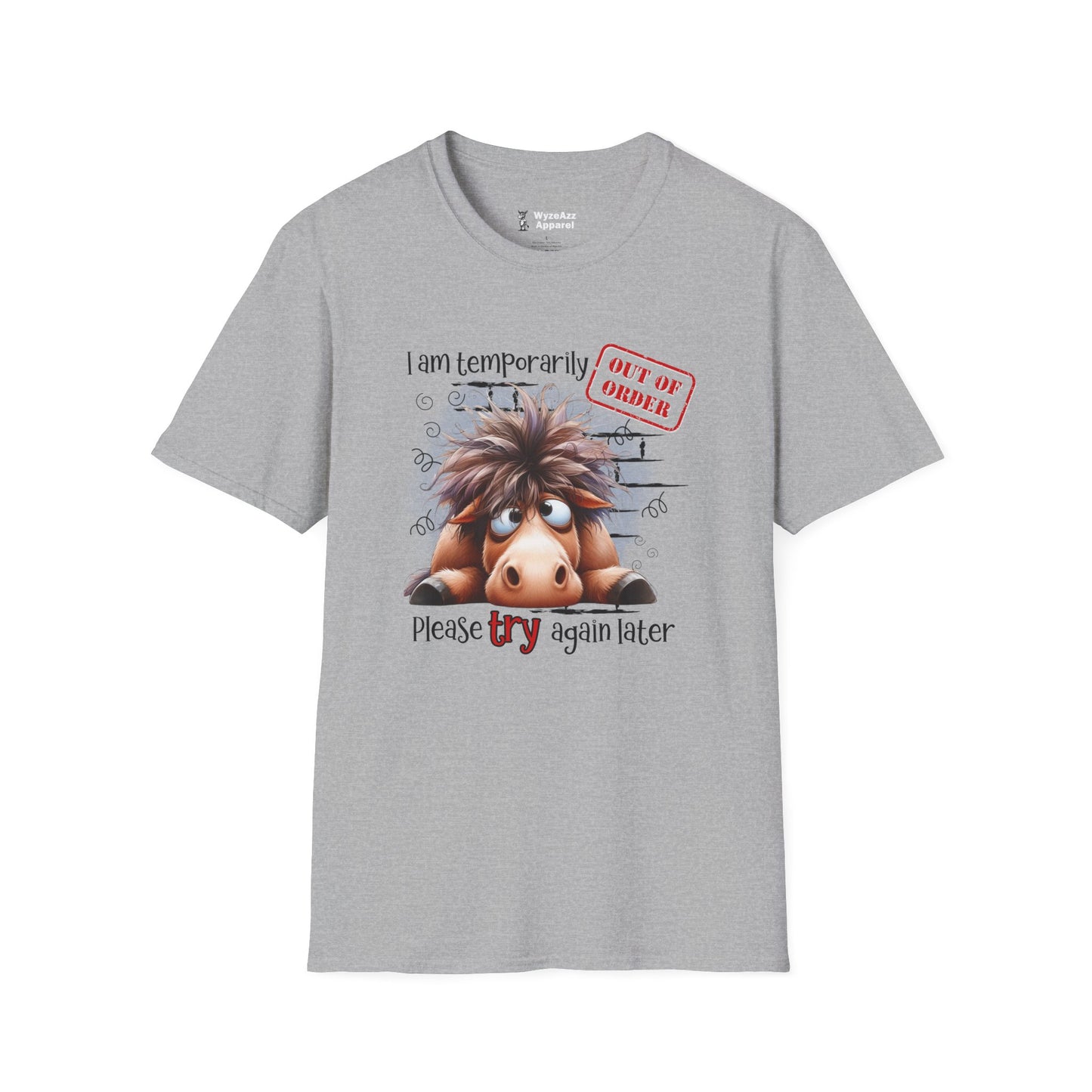 I Am Temporarily Out Of Order T-Shirt