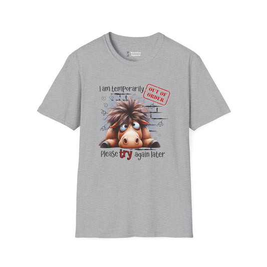 I Am Temporarily Out Of Order T-Shirt