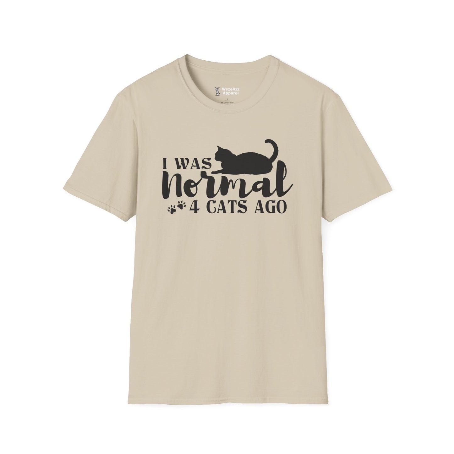 I Was Normal 4 Cats Ago T-Shirt