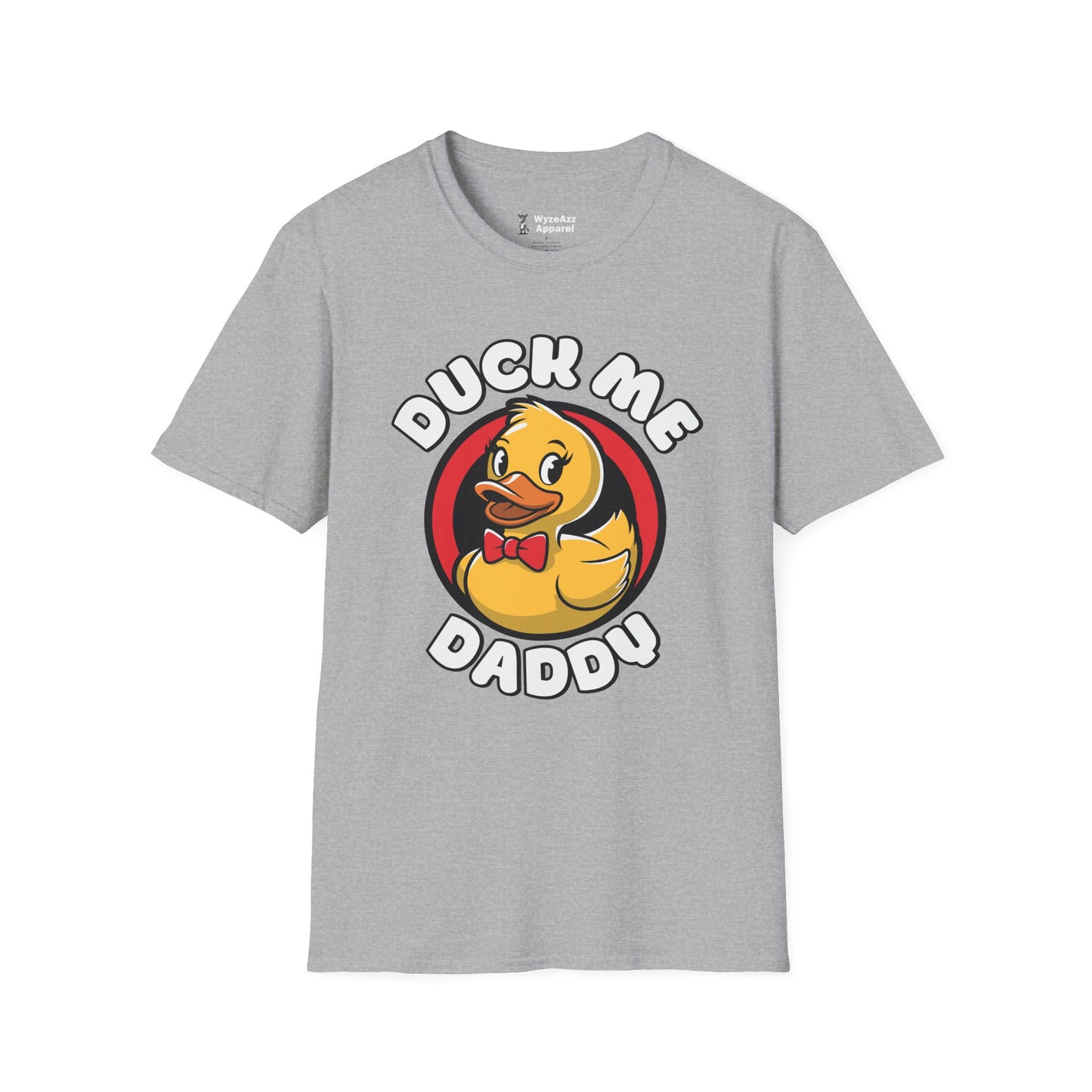 Duck Me Daddy T-Shirt