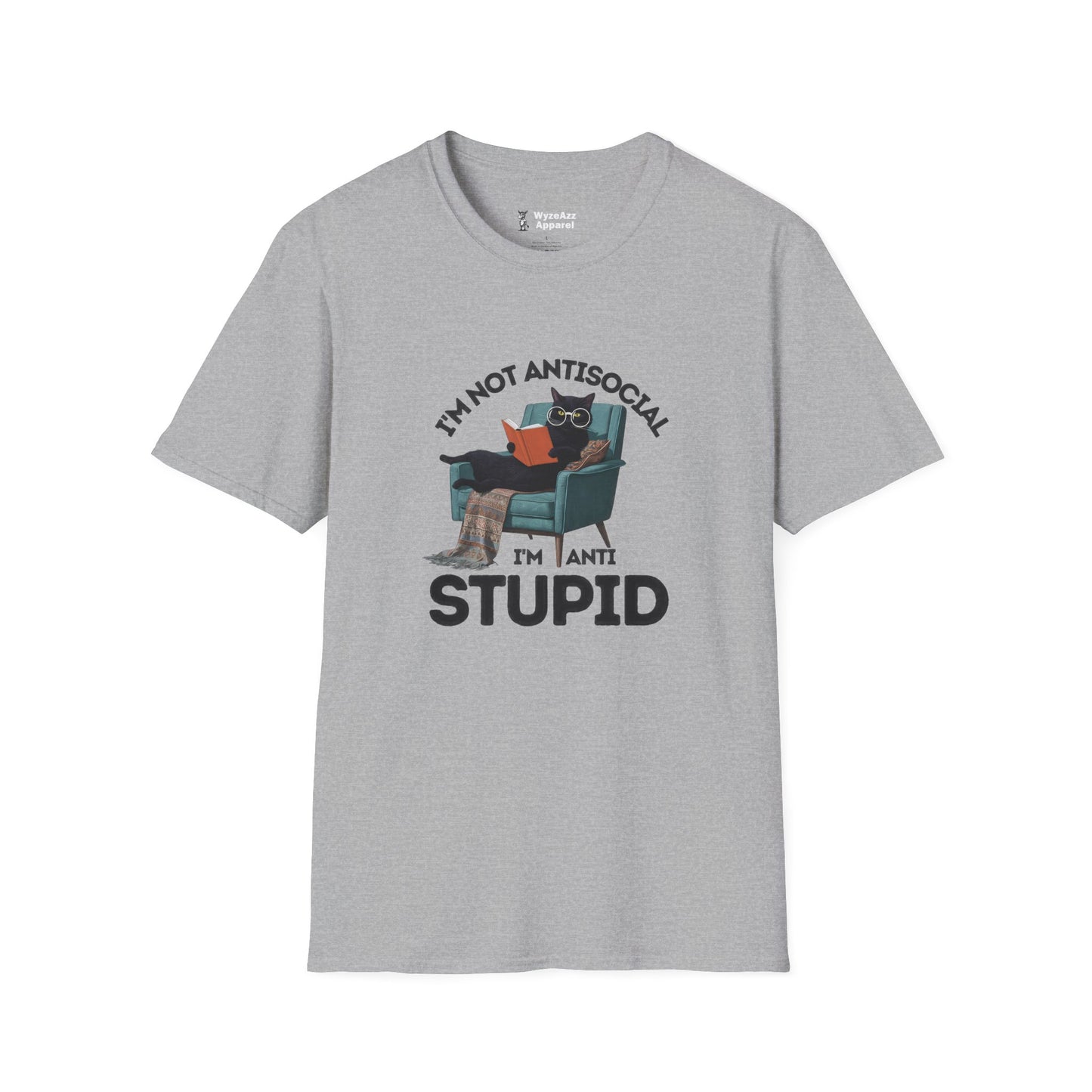 I’m Not Antisocial, I’m Anti Stupid T-Shirt