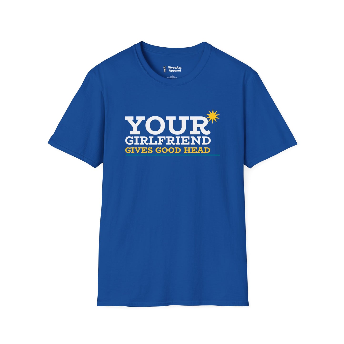 Your Girlfriend T-Shirt