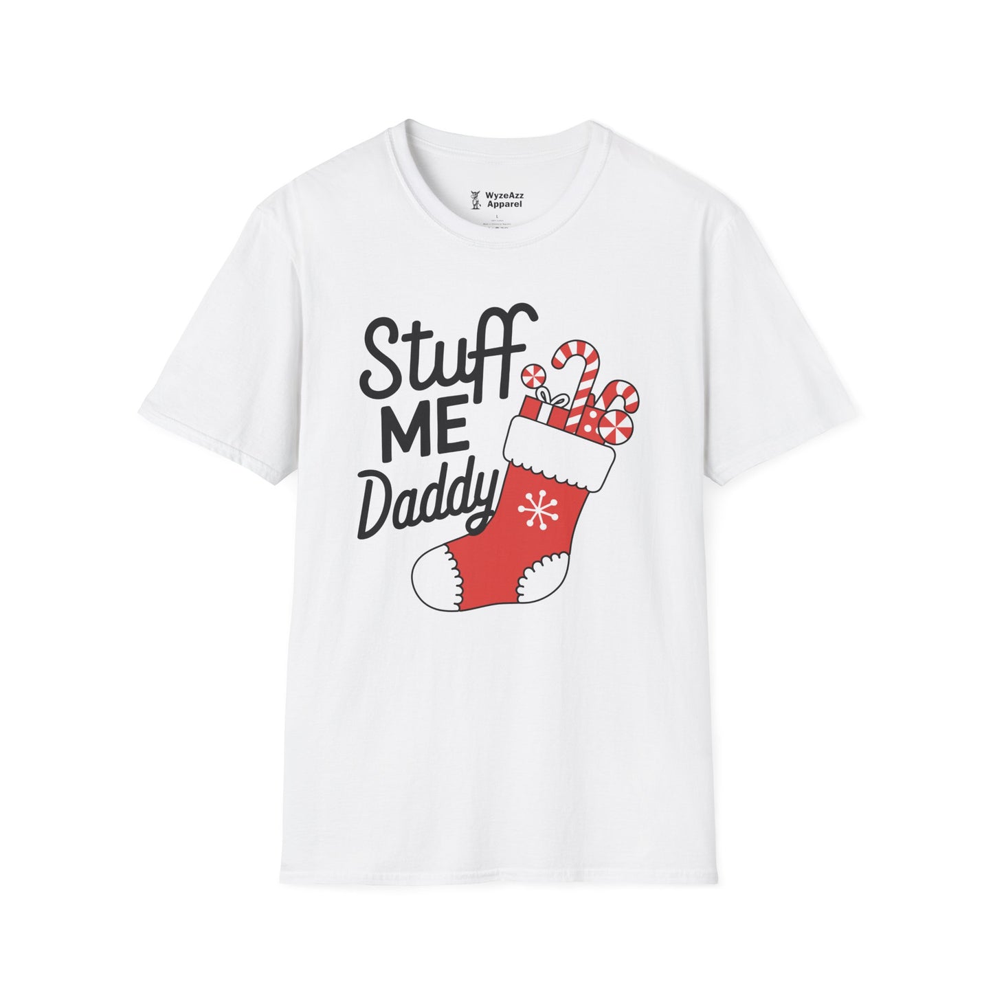 Stuff Me Daddy - Christmas Stocking T-Shirt