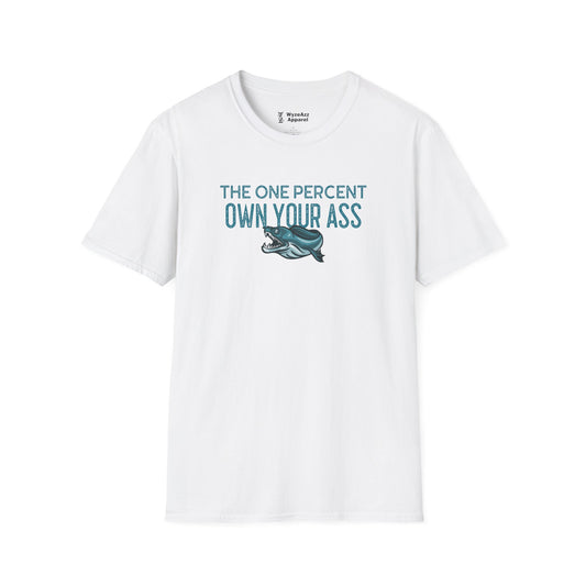 The One Percent Own Your Ass 1% T-Shirt