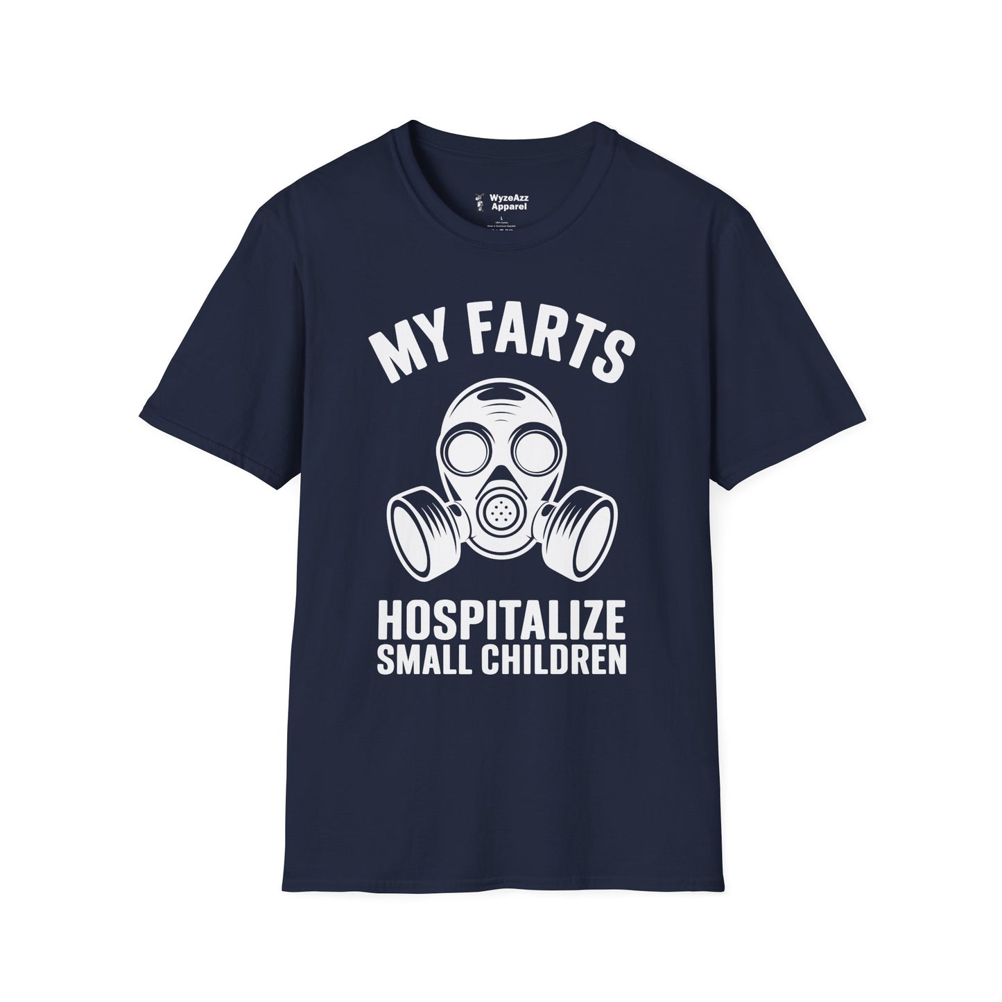 My Farts Hospitalize Small Children T-Shirt