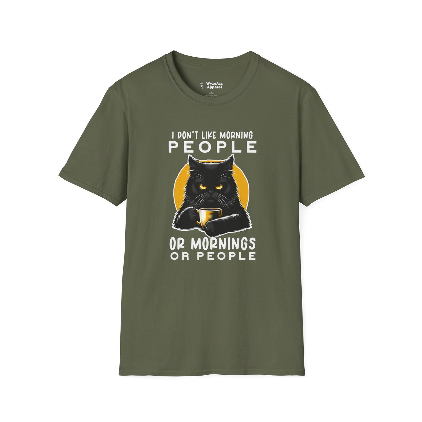 I Don't Like Morning People. Or Mornings. Or People T-Shirt