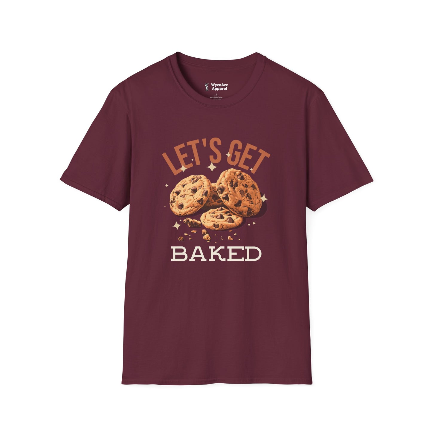 Let's Get Baked T-Shirt