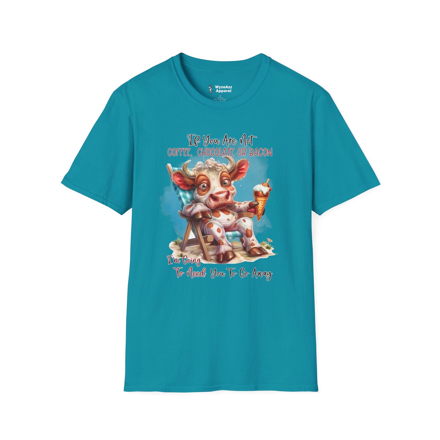 If You Are Not Coffee, Chocolate or Bacon (Go Away) T-Shirt