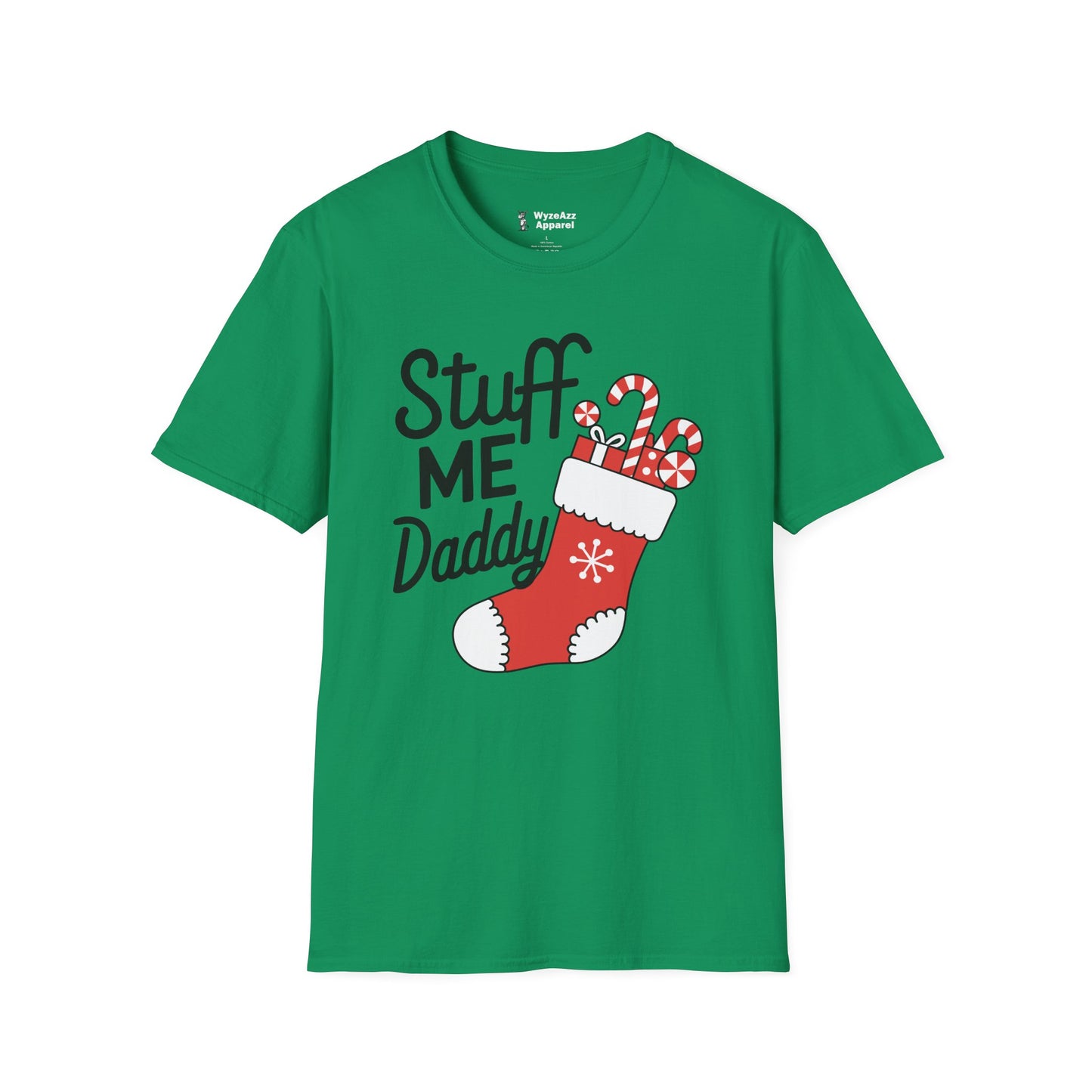 Stuff Me Daddy - Christmas Stocking T-Shirt