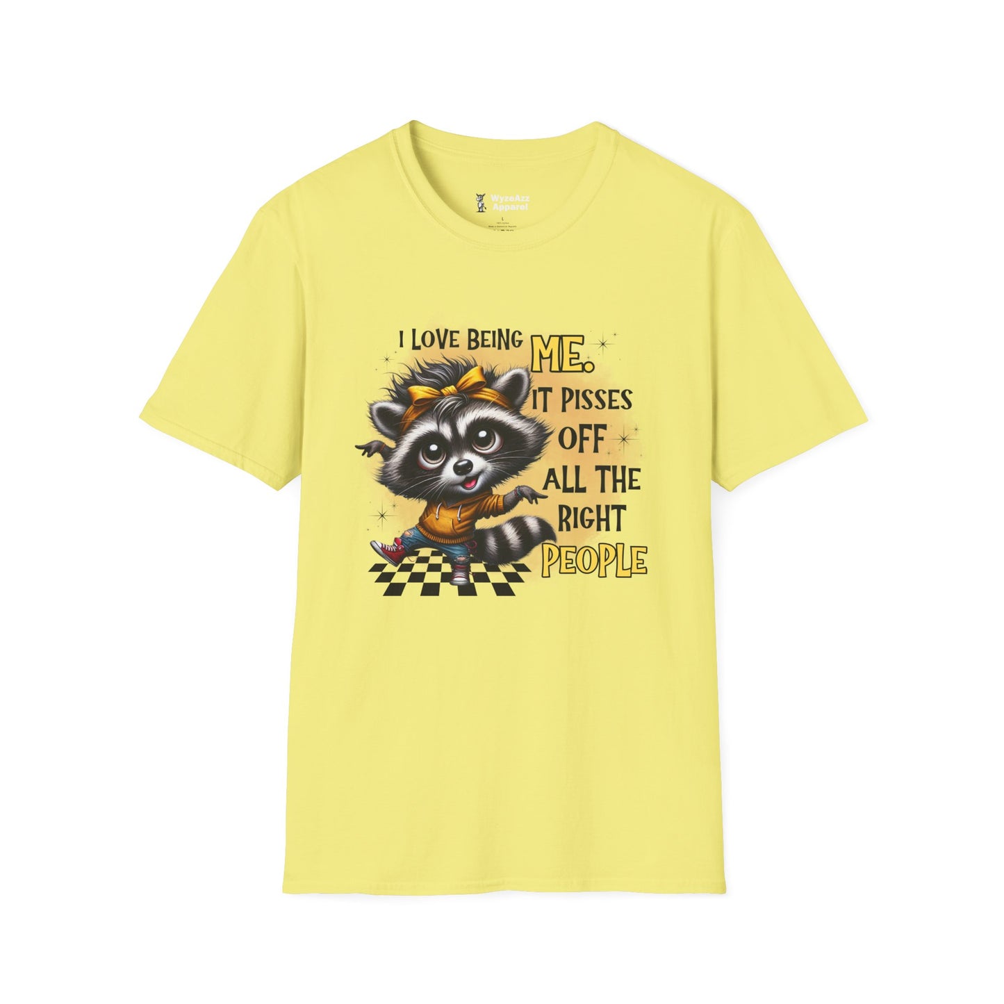 I Love Being Me, It Pisses Off All The Right People T-Shirt