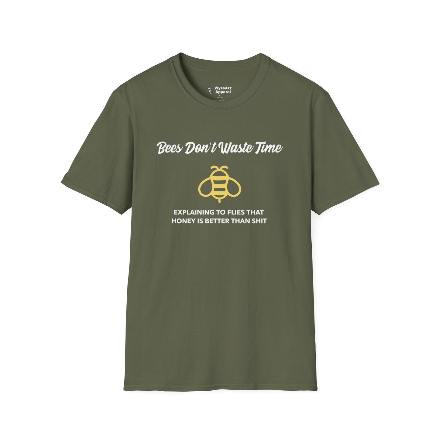 Bees Don't Waste Time Explaining to Flies T-Shirt