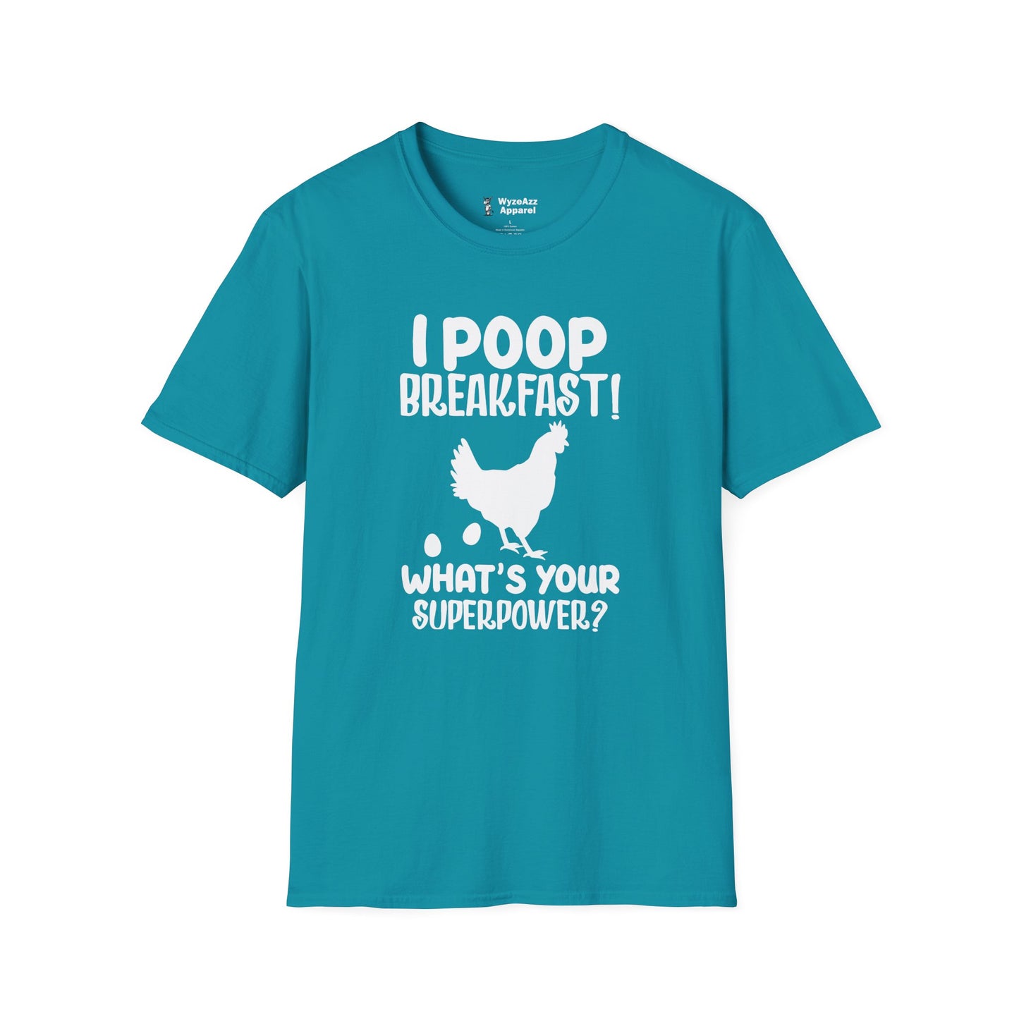 Chicken I Poop Breakfast, What's Your Superpower? T-Shirt
