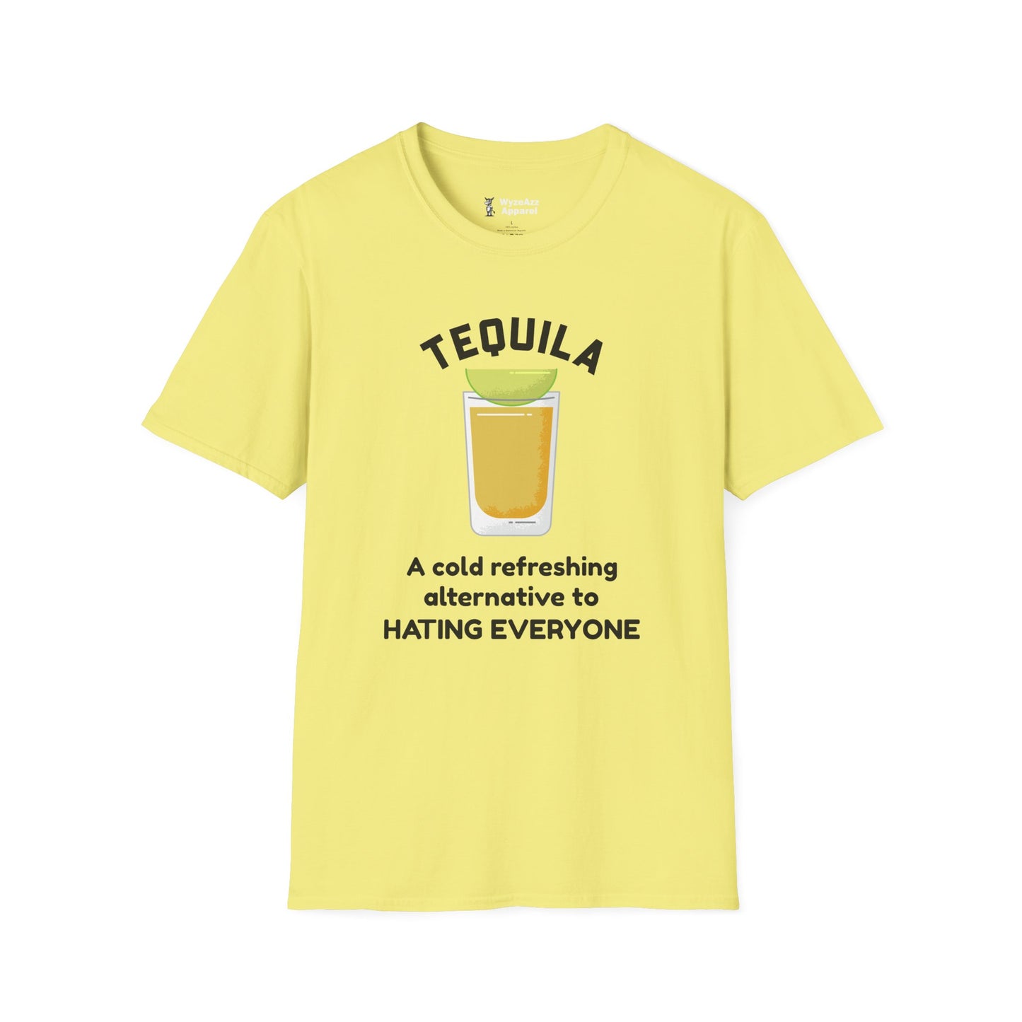 Tequila - A Cold Refreshing Alternative to Hating Everyone T-Shirt