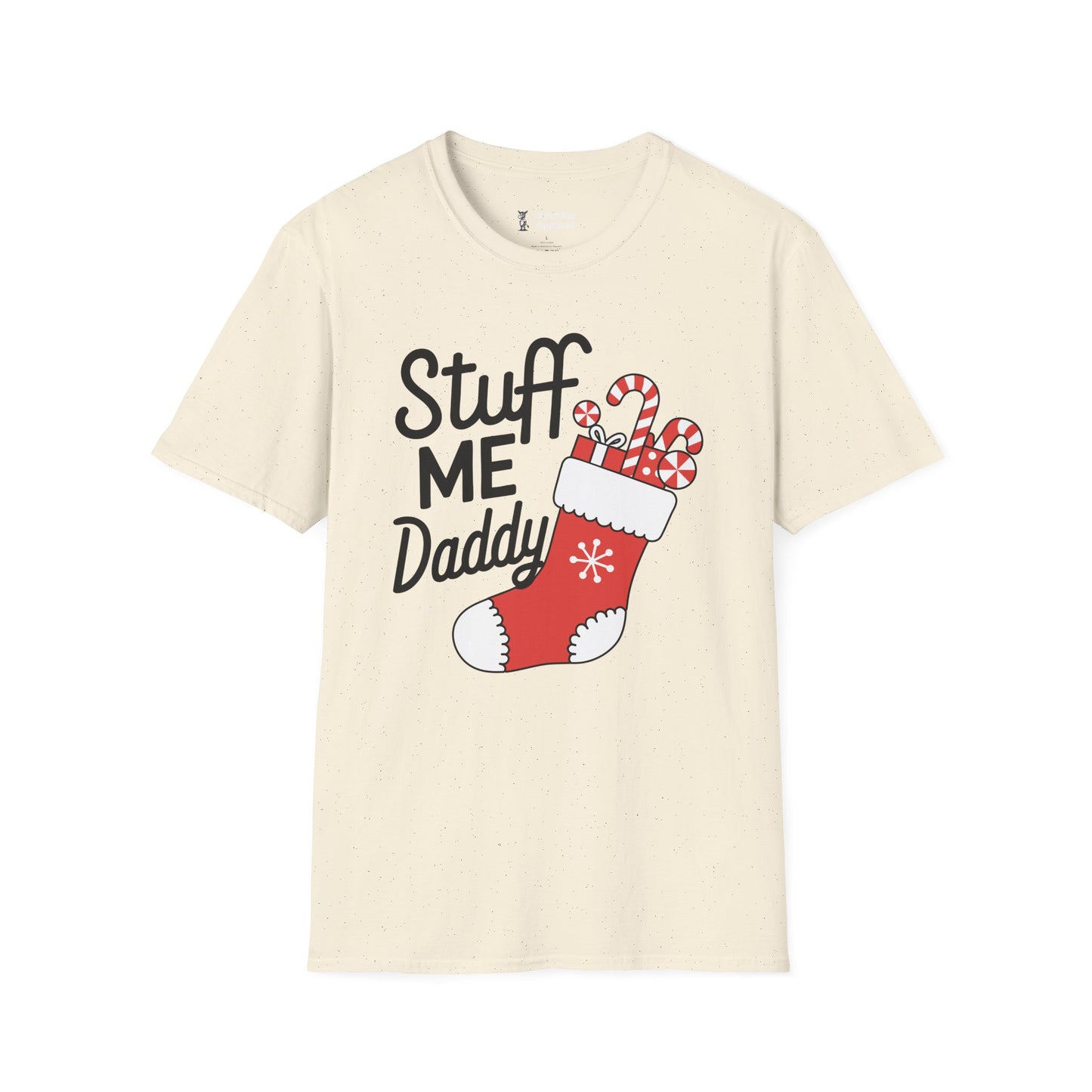 Stuff Me Daddy - Christmas Stocking T-Shirt