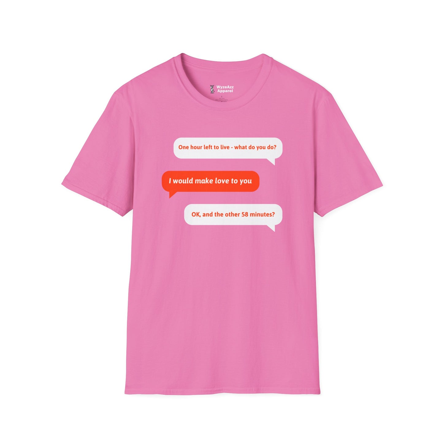 One Hour Left To Live, What Do You Do? T-Shirt