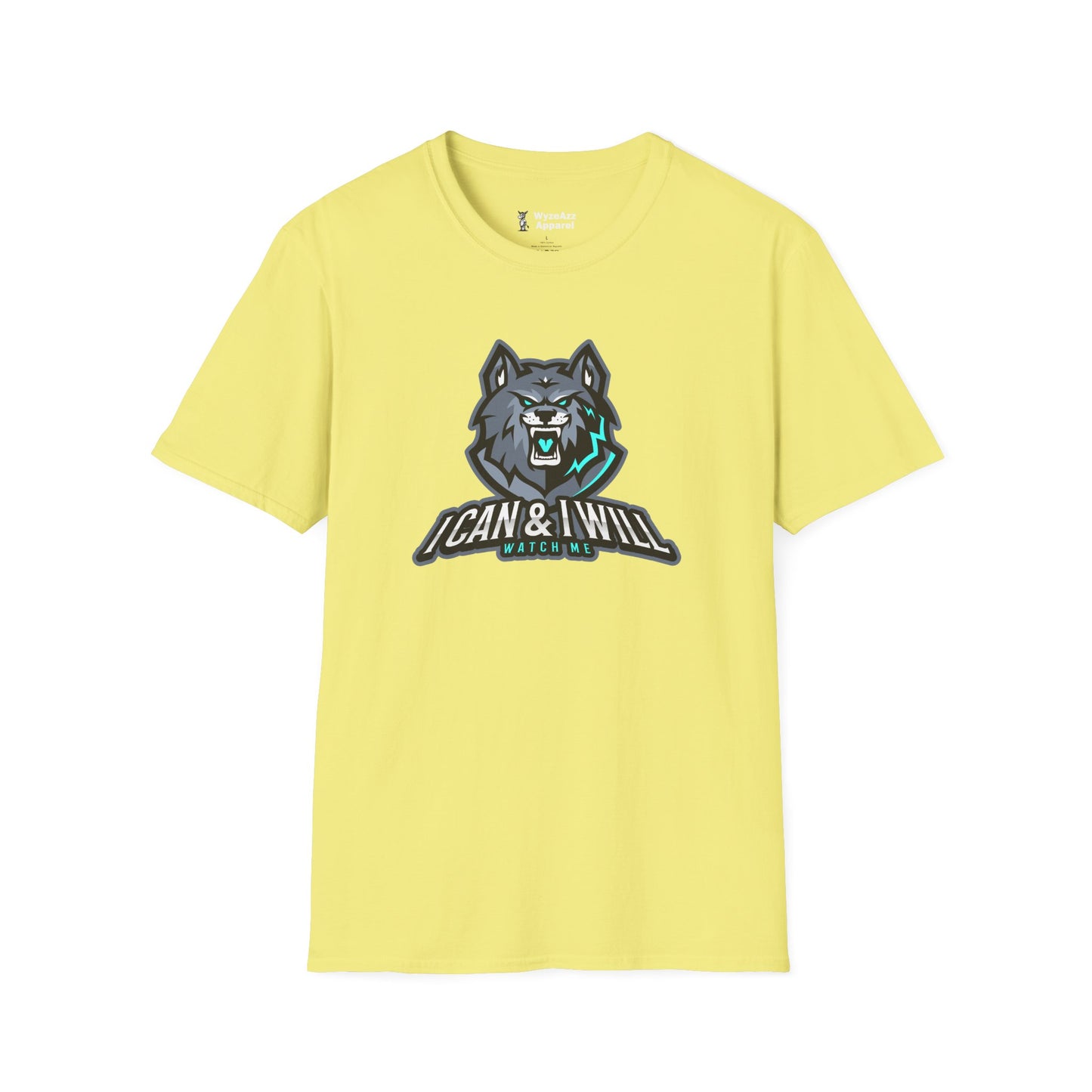 I Can And I Will - Wolf Version T-Shirt