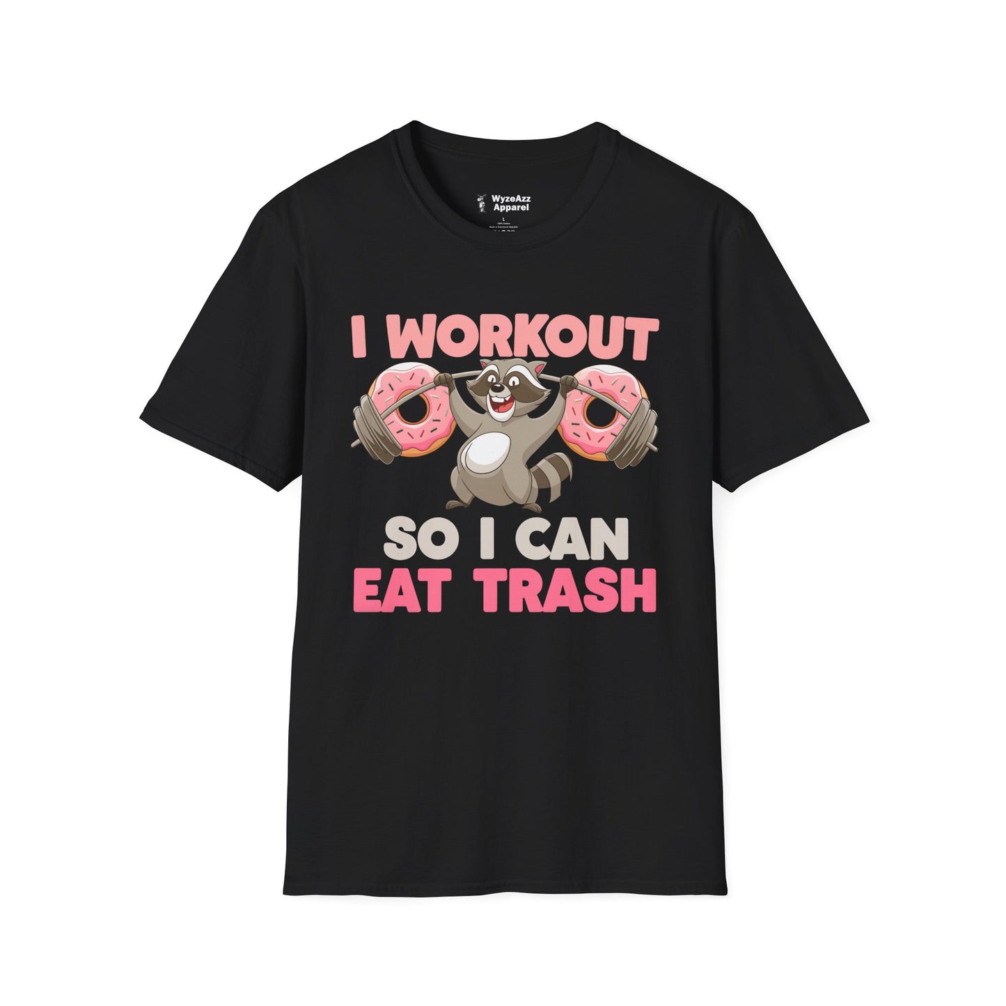 I Workout So I Can Eat Trash Junk Food T-Shirt