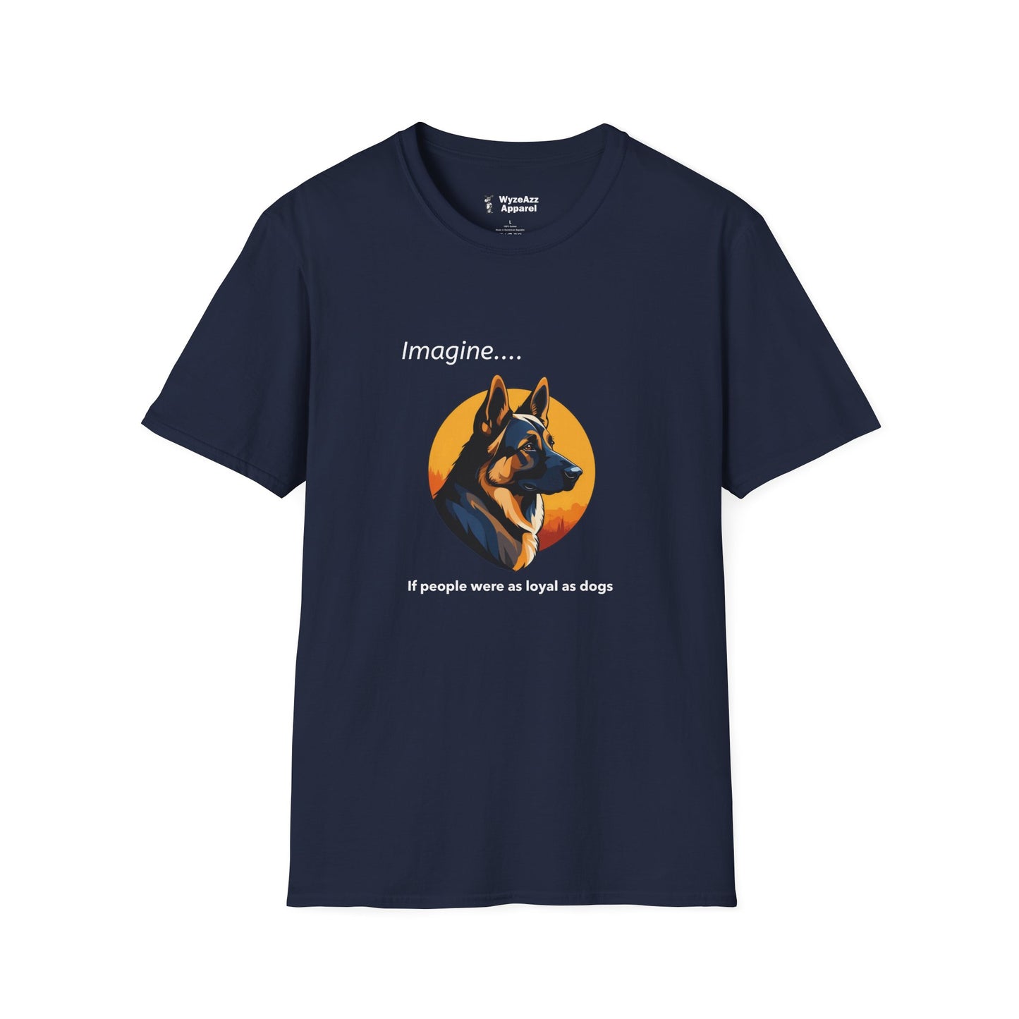 If People Were As Loyal As Dogs T-Shirt