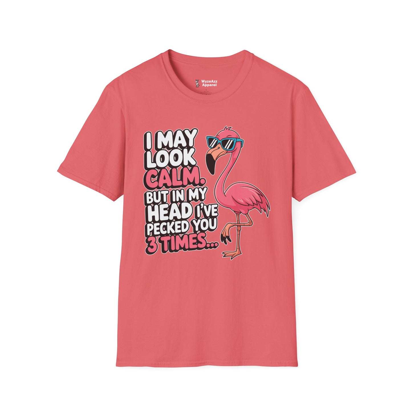 I May Look Calm, But In My Head I've Pecked You 3 Times T-Shirt