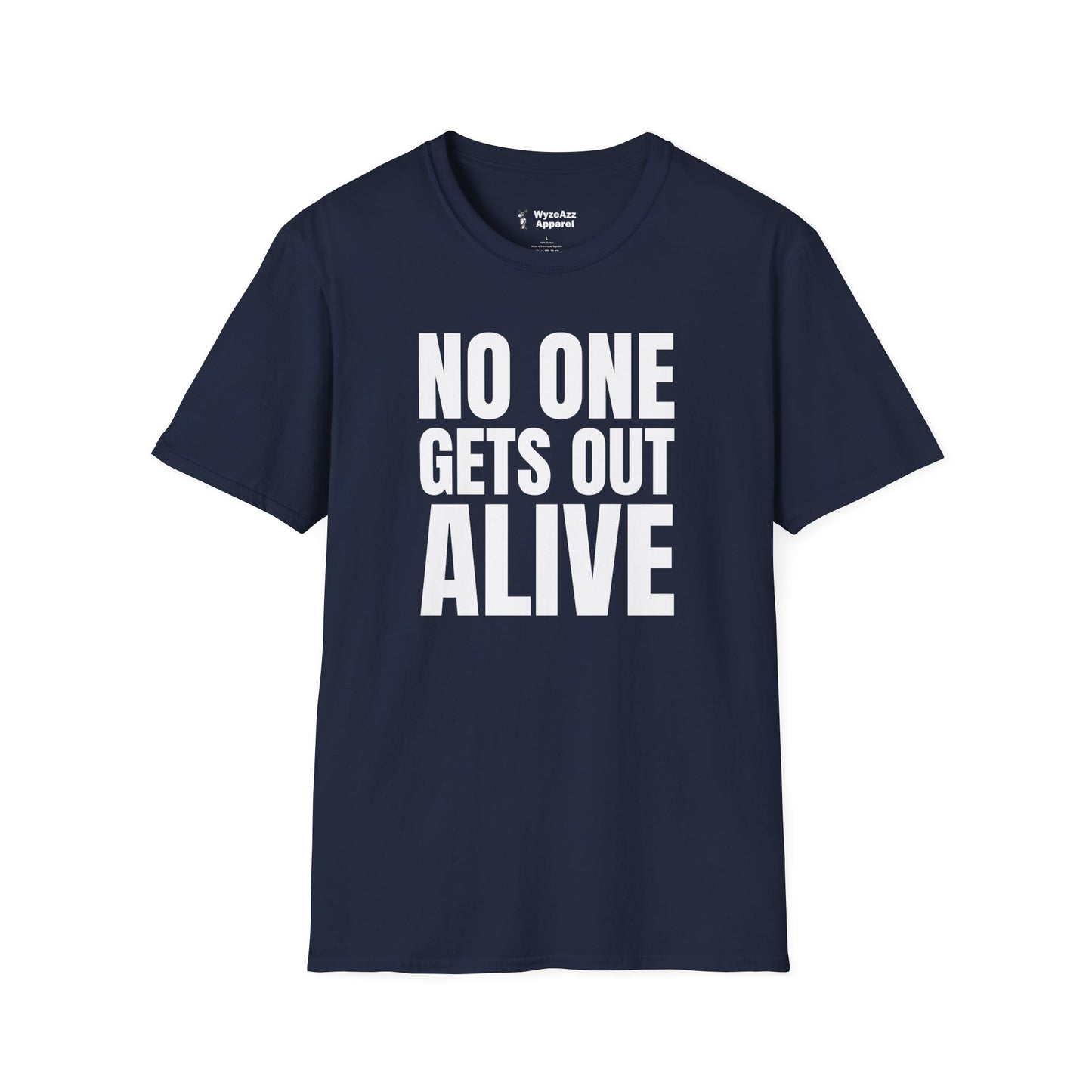 No One Gets Out Alive T-Shirt