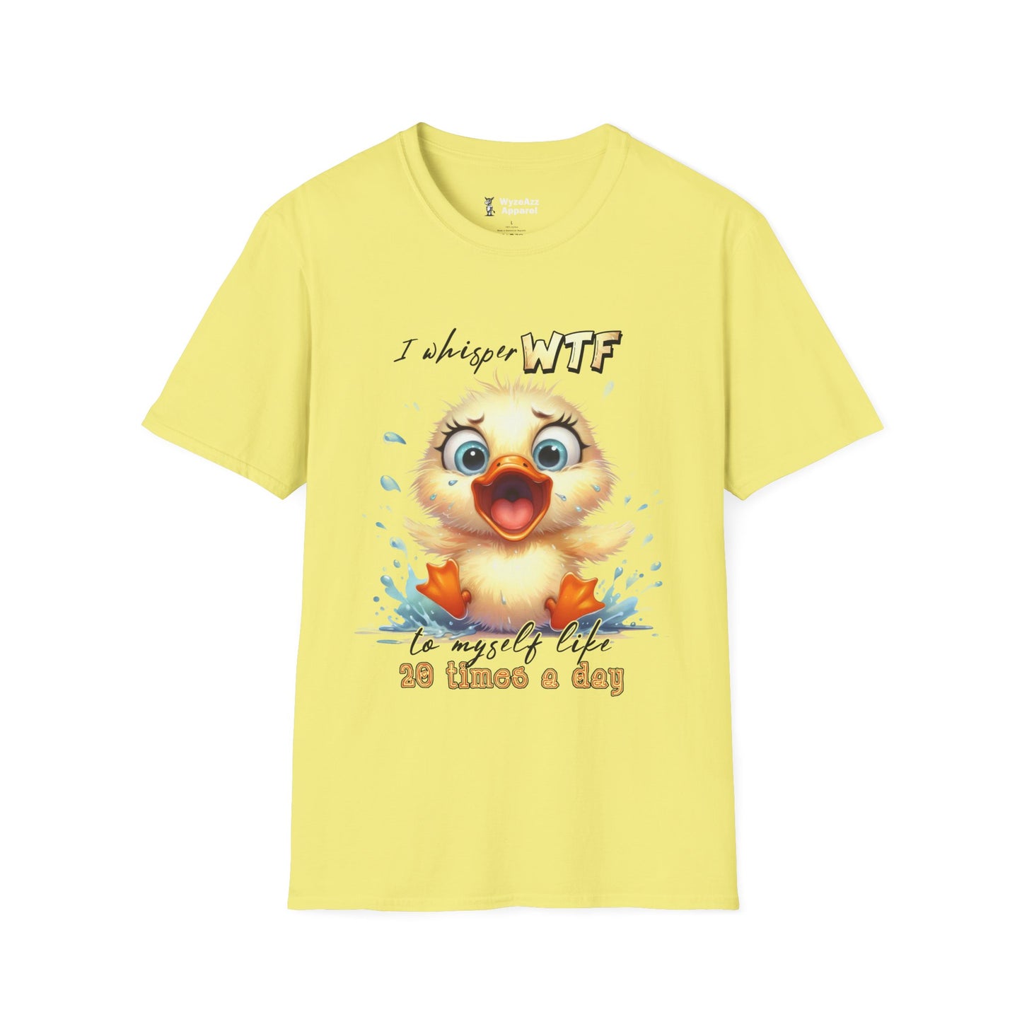 I Whisper WTF To Myself Like 20 Times Per Day T-Shirt