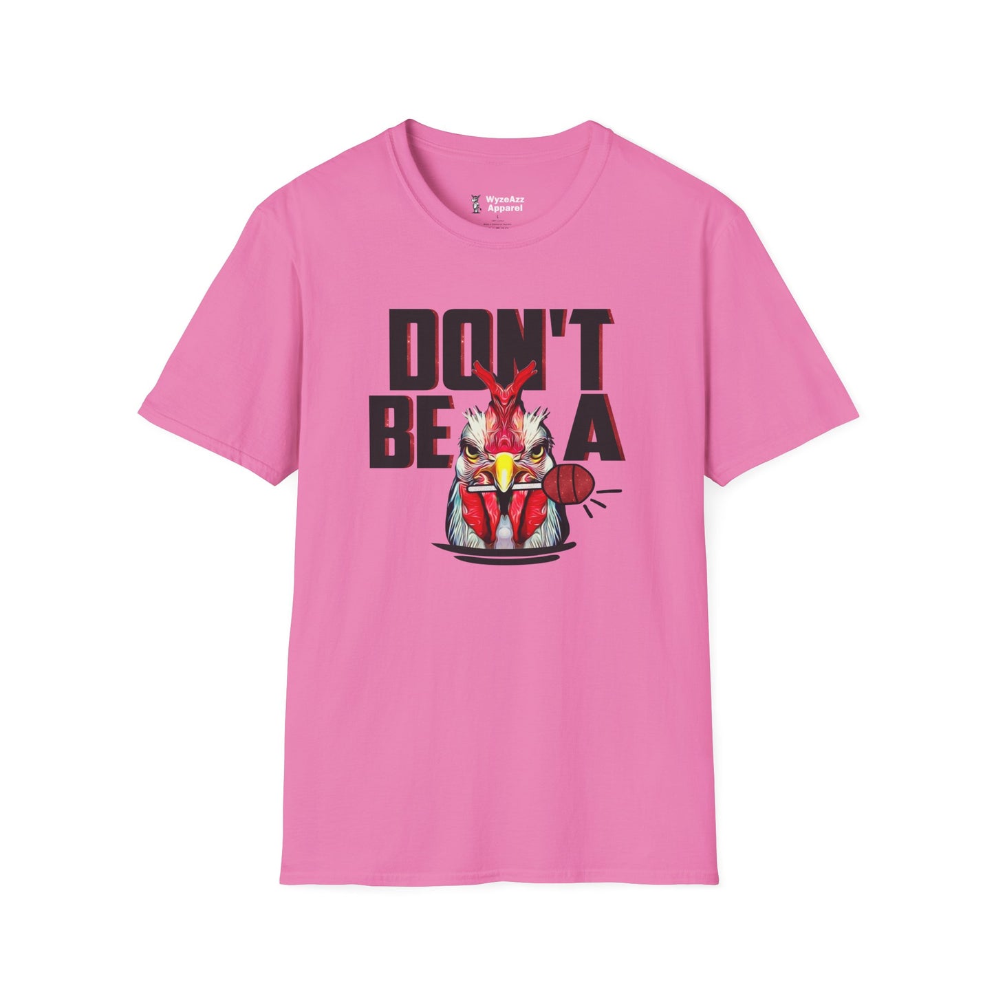 Don't Be a C*cksucker T-Shirt