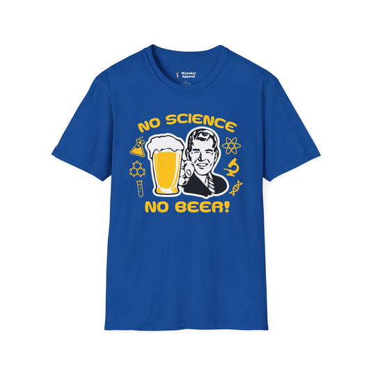No Science, No Beer T-Shirt