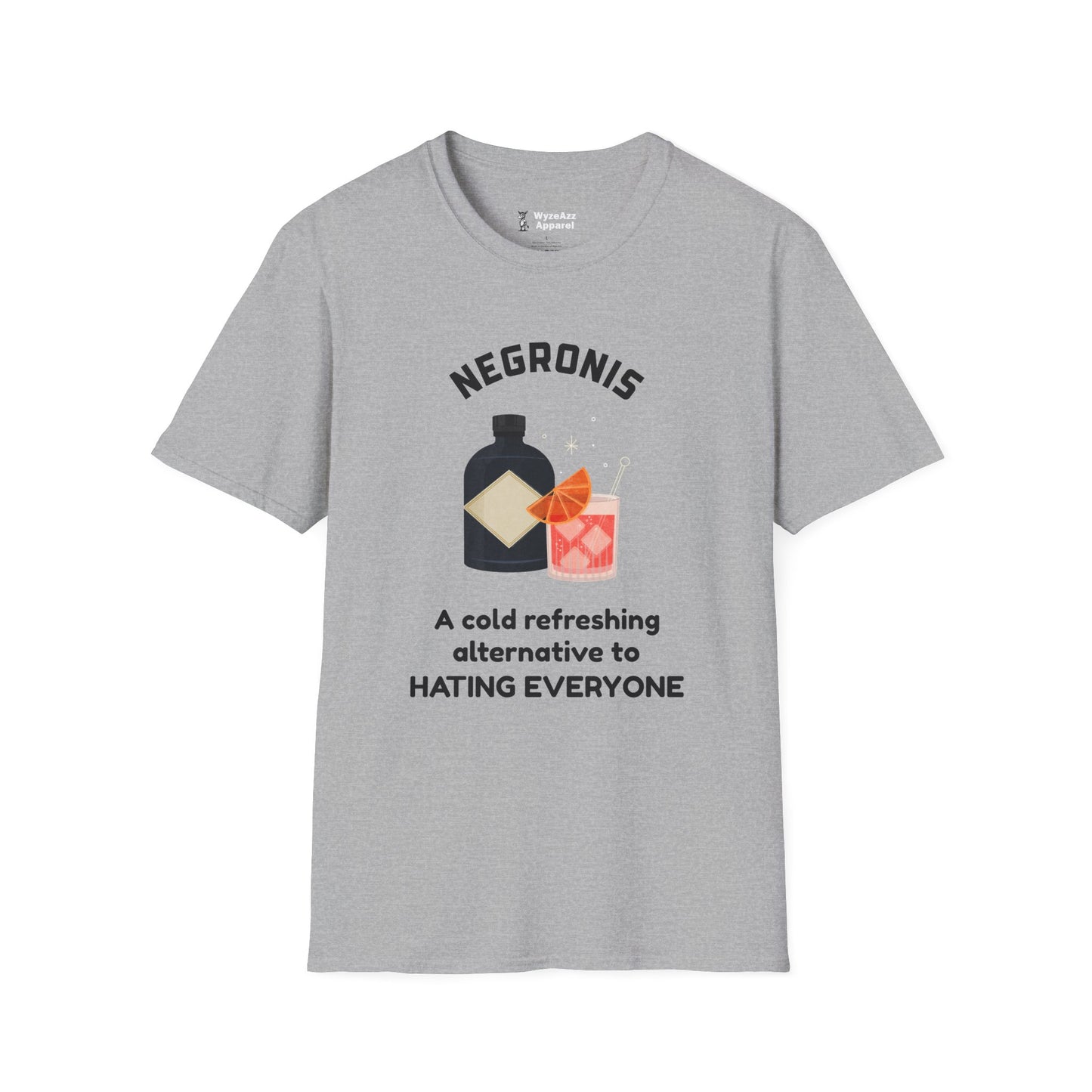 Negronis - A Cold Refreshing Alternative to Hating Everyone T-Shirt