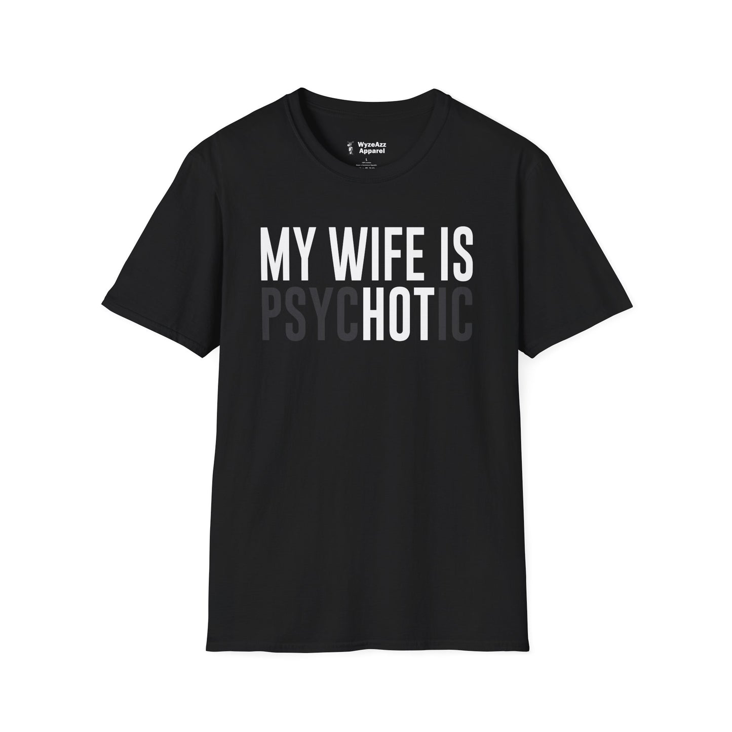 My Wife Is HOT (psycHOTic) T-Shirt