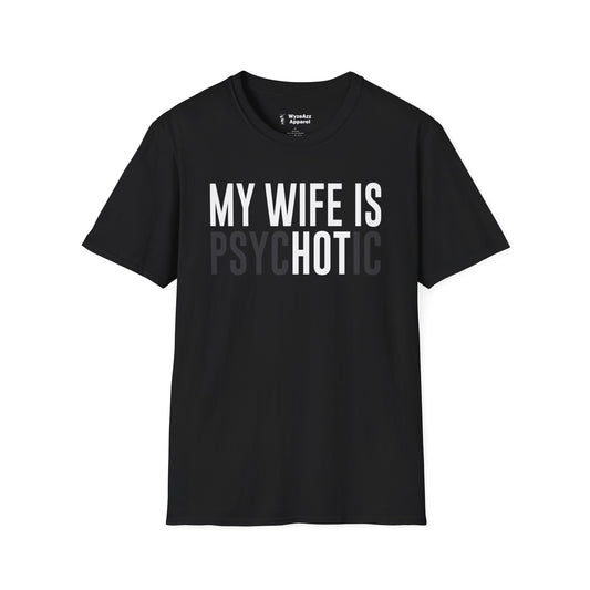 My Wife Is HOT (psycHOTic) T-Shirt