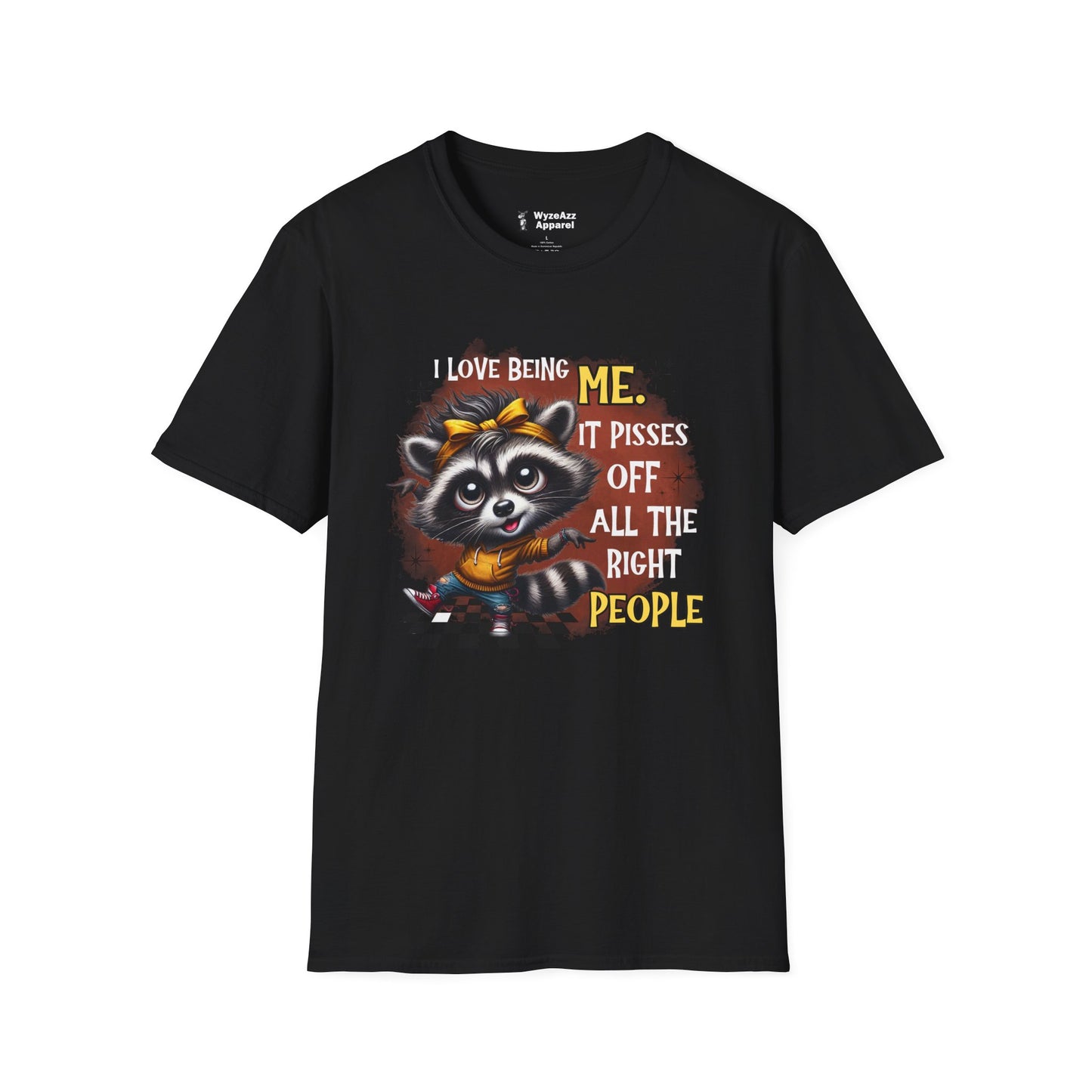 I Love Being Me, It Pisses Off All The Right People T-Shirt