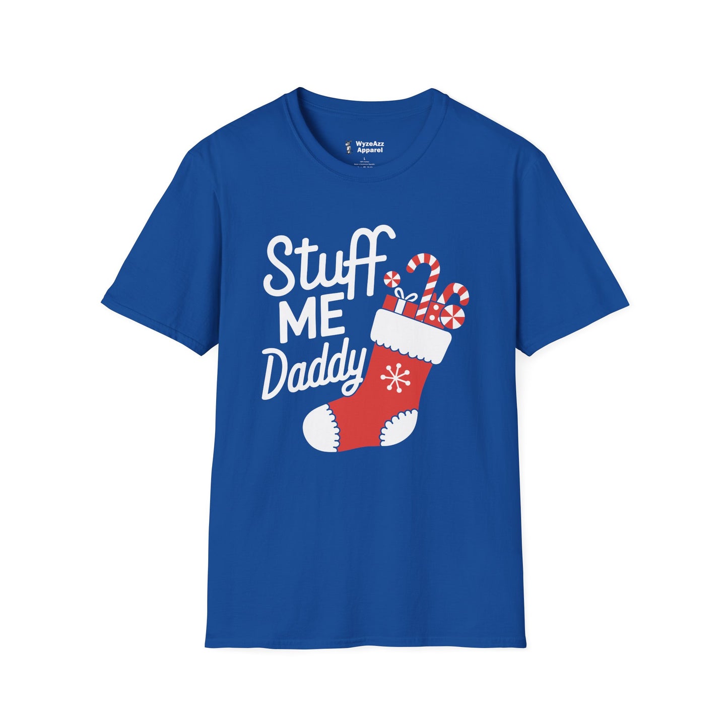 Stuff Me Daddy - Christmas Stocking T-Shirt