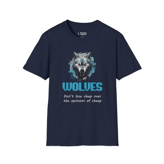 Wolves Don't Lose Sleep Over The Opinions Of Sheep T-Shirt