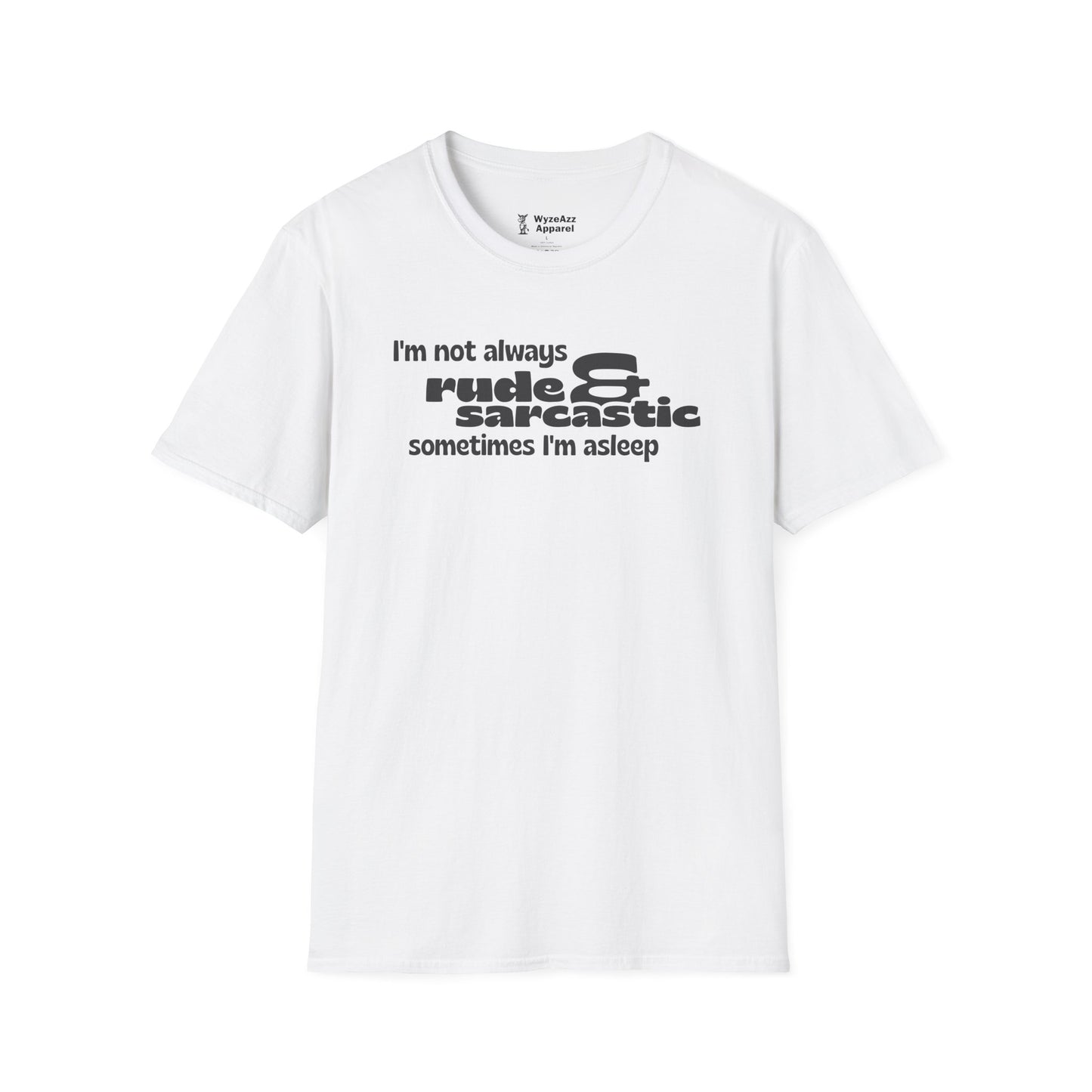 Rude and Sarcastic T-Shirt