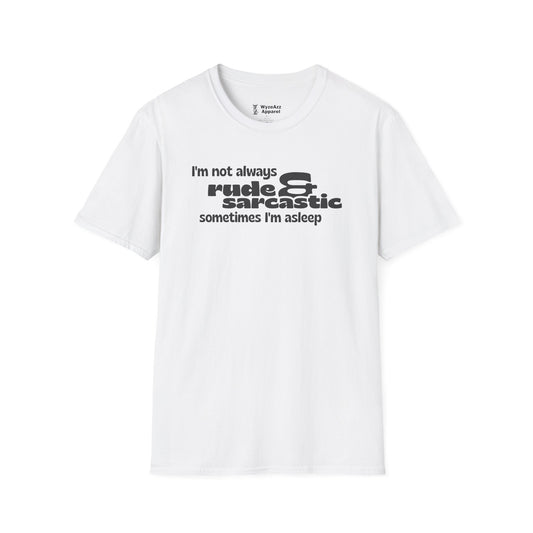 Rude and Sarcastic T-Shirt