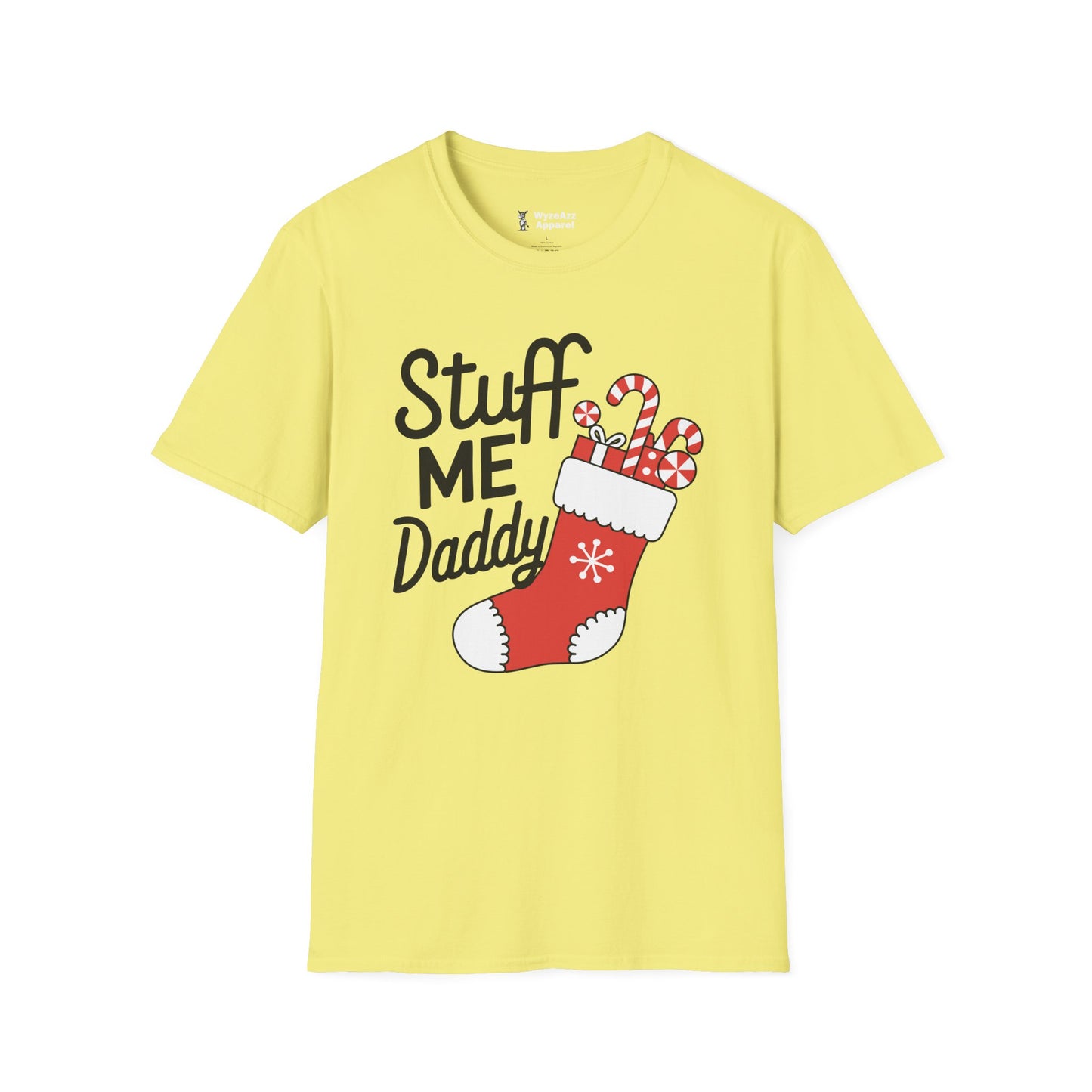 Stuff Me Daddy - Christmas Stocking T-Shirt