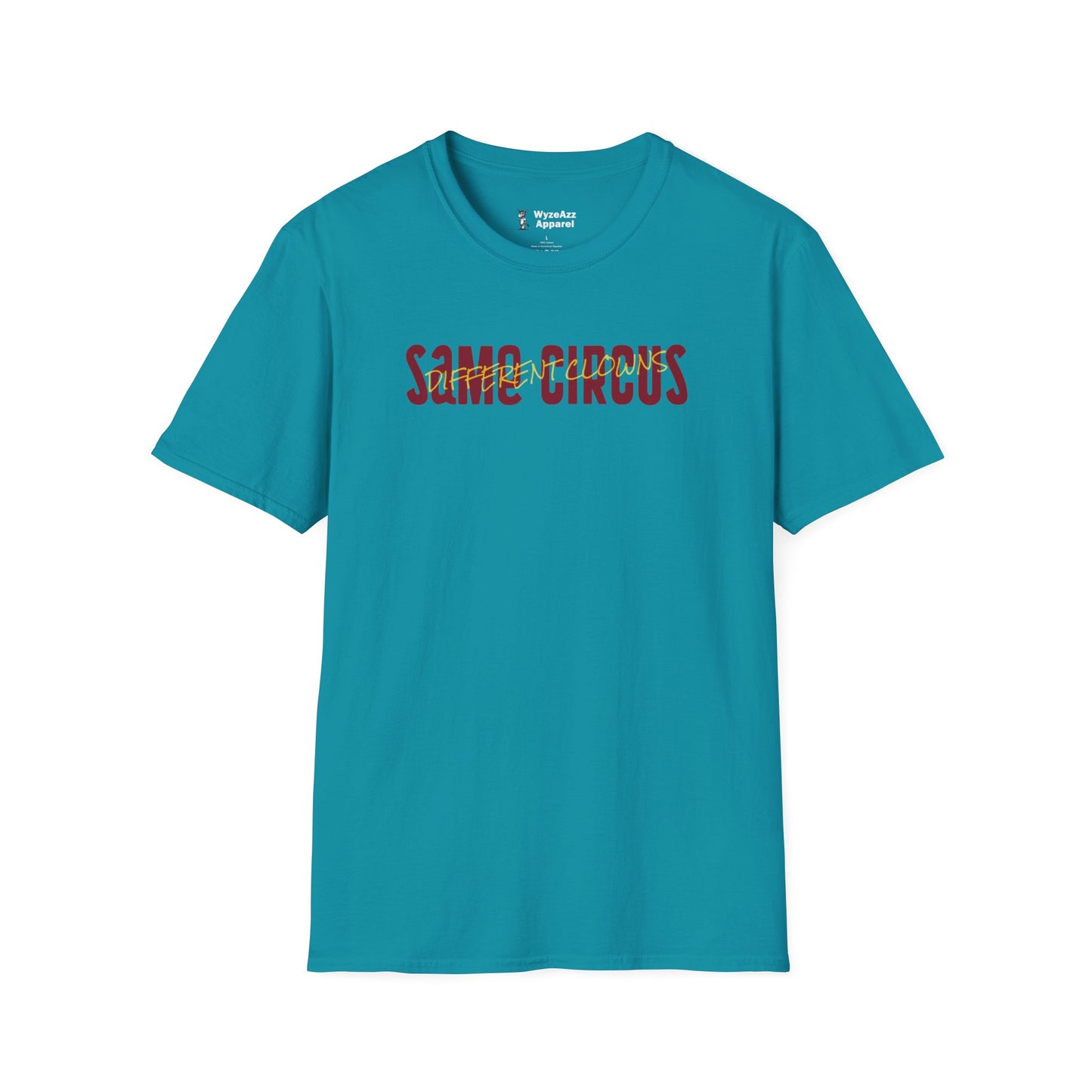 Same Circus, Different Clowns T-Shirt