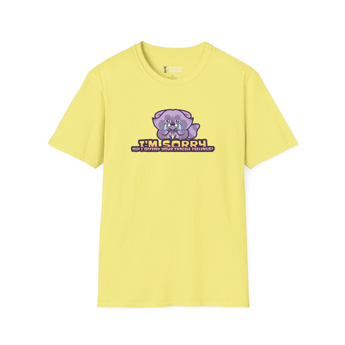 I'm Sorry, Did I Offend Your Fragile Feelings T-Shirt
