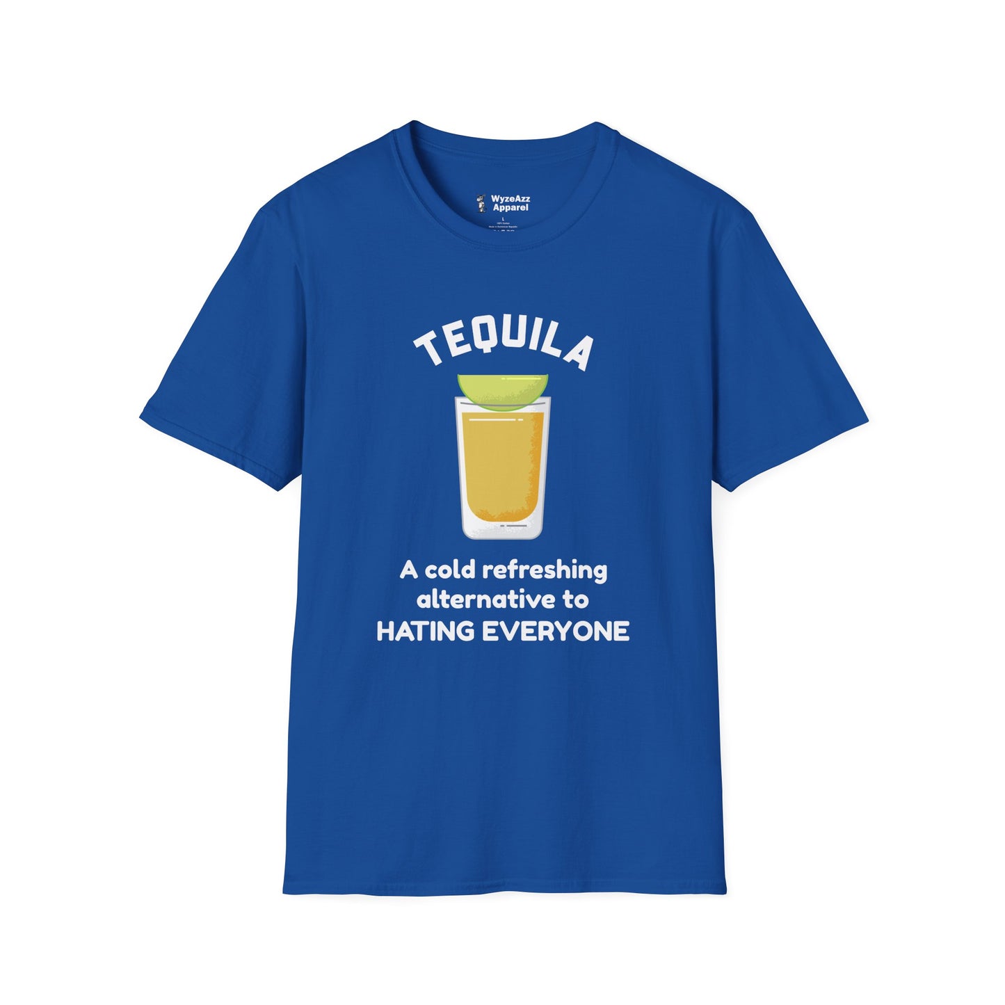Tequila - A Cold Refreshing Alternative to Hating Everyone T-Shirt