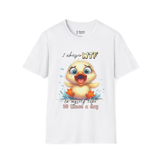 I Whisper WTF To Myself Like 20 Times Per Day T-Shirt