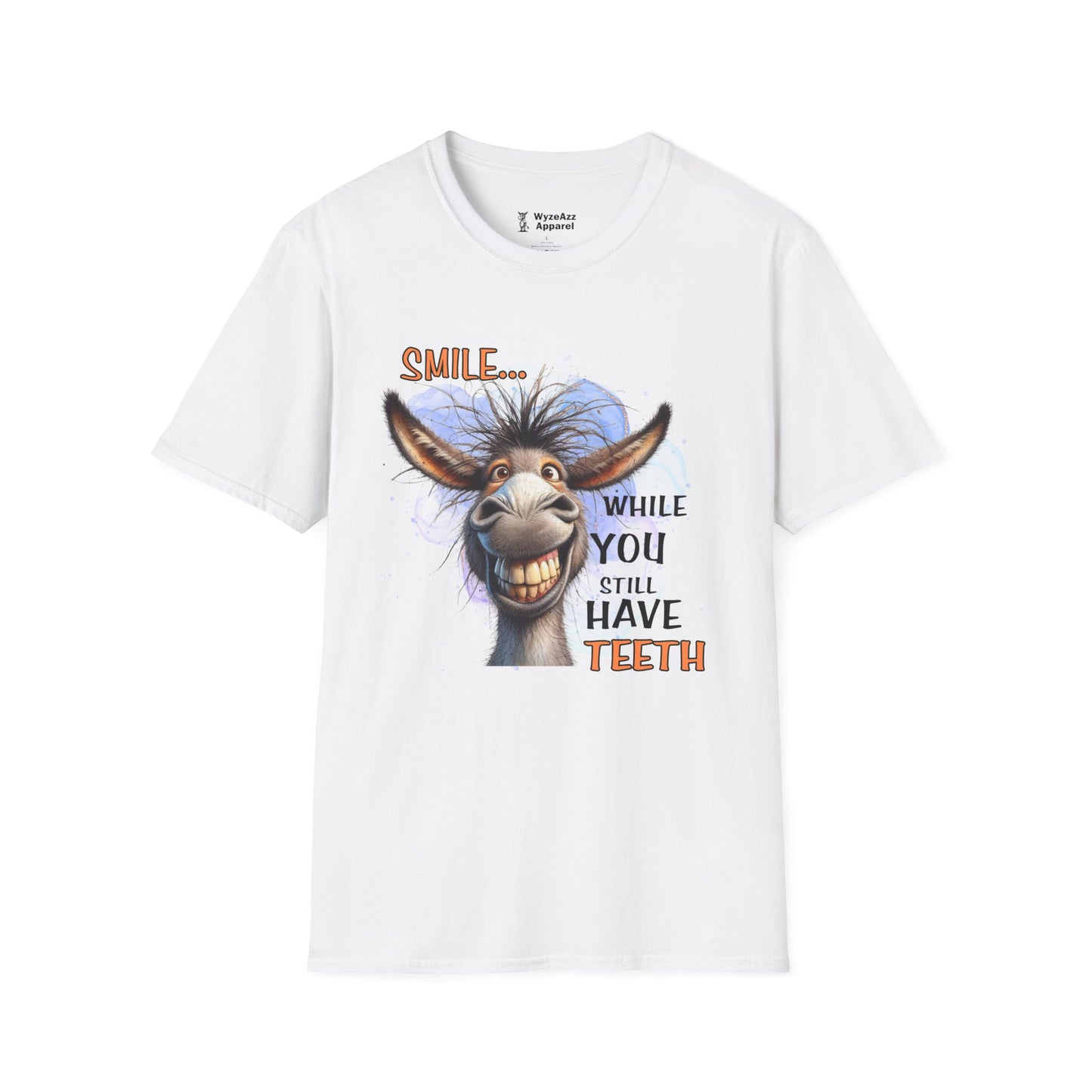 Smile While You Still Have Teeth T-Shirt