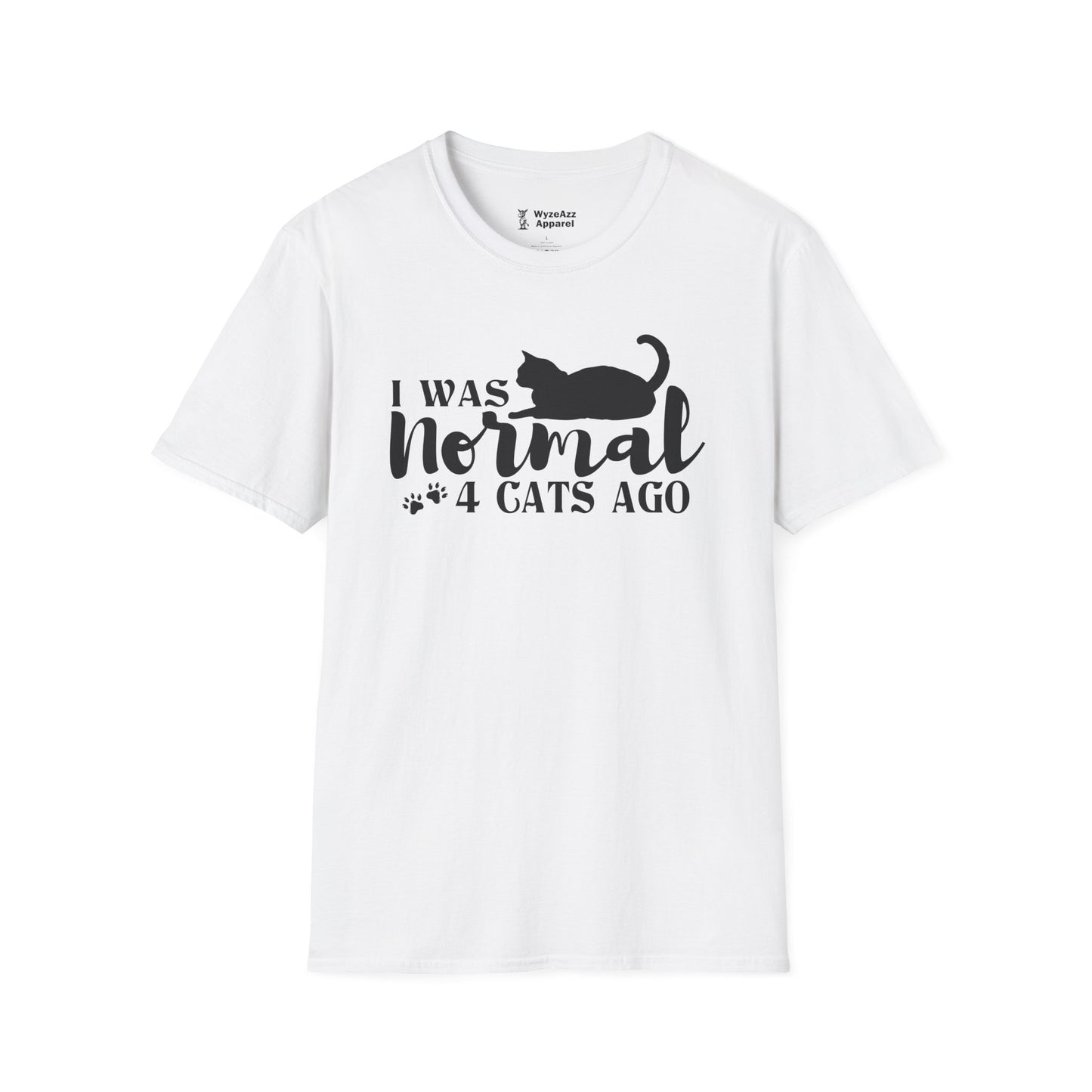 I Was Normal 4 Cats Ago T-Shirt