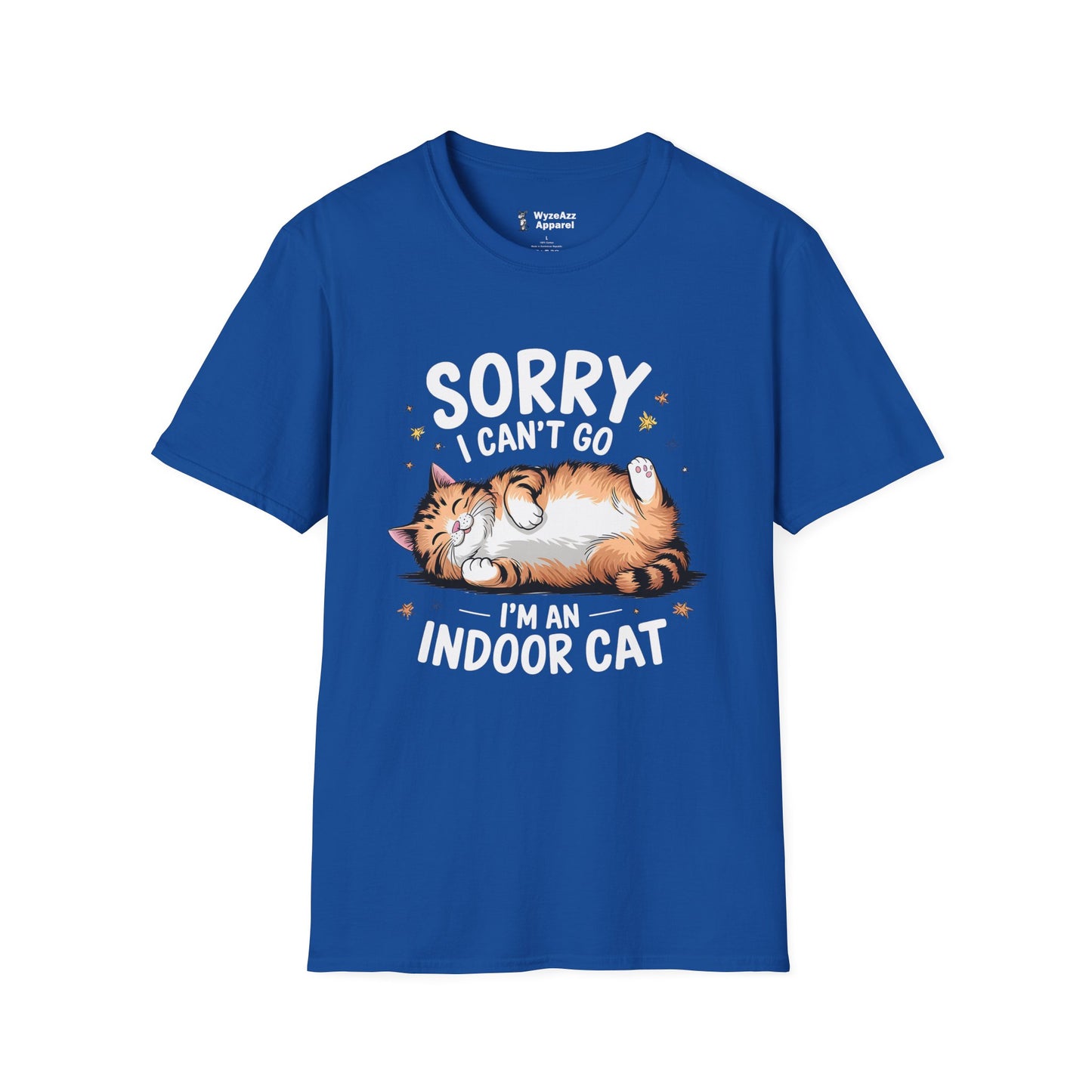 Sorry I Can't Go, I'm An Indoor Cat T-Shirt