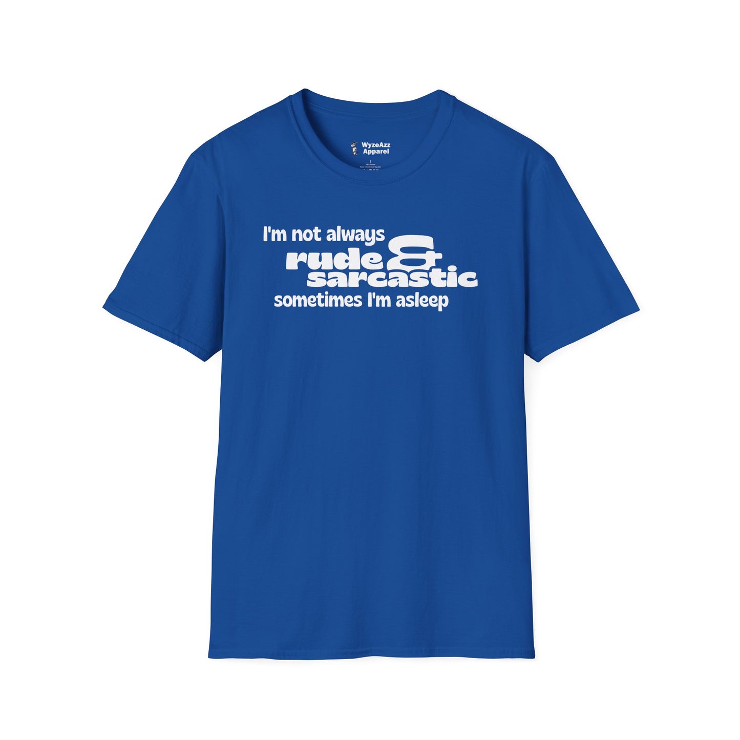 Rude and Sarcastic T-Shirt